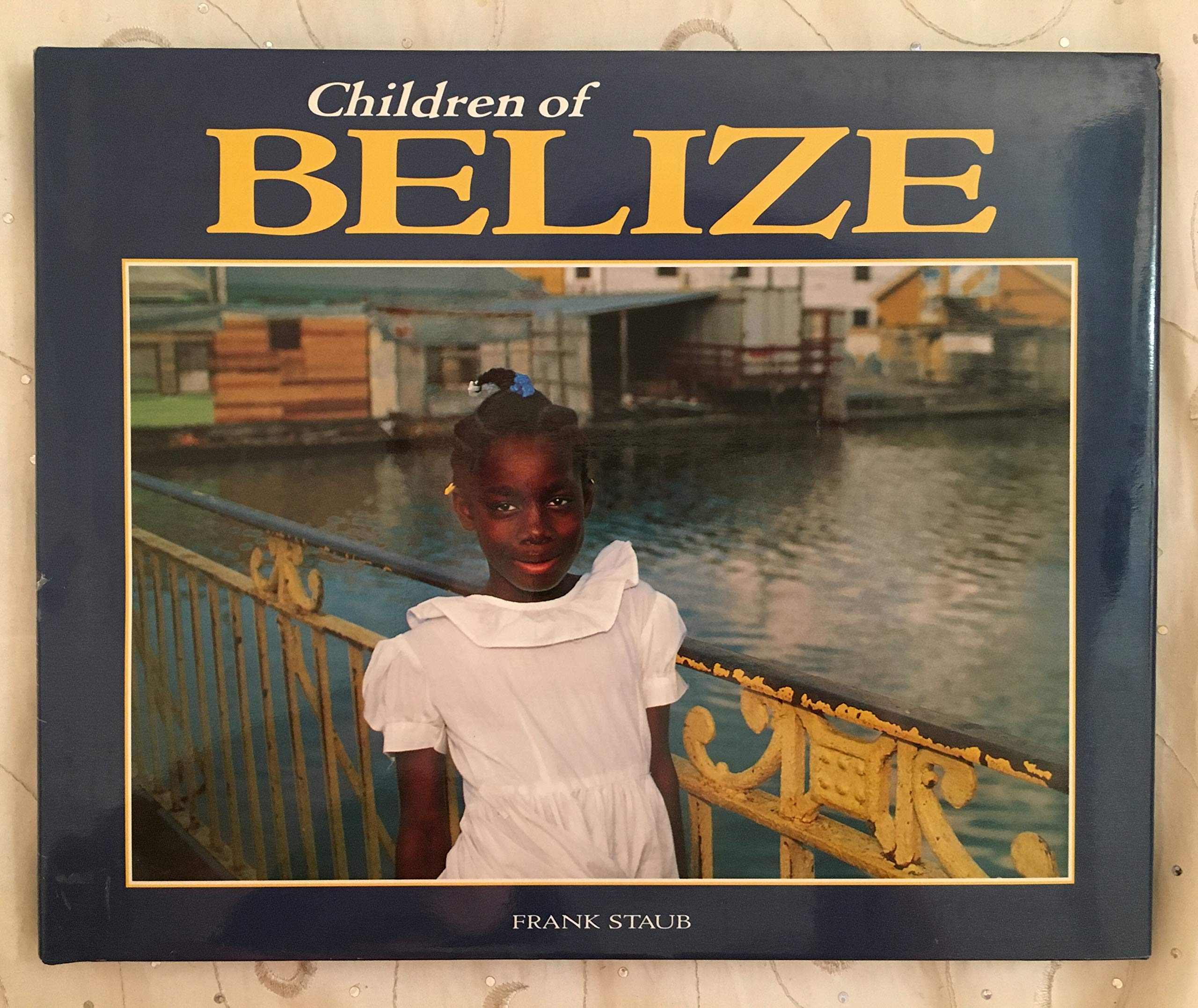 Children of Belize (WORLD'S CHILDREN),Used