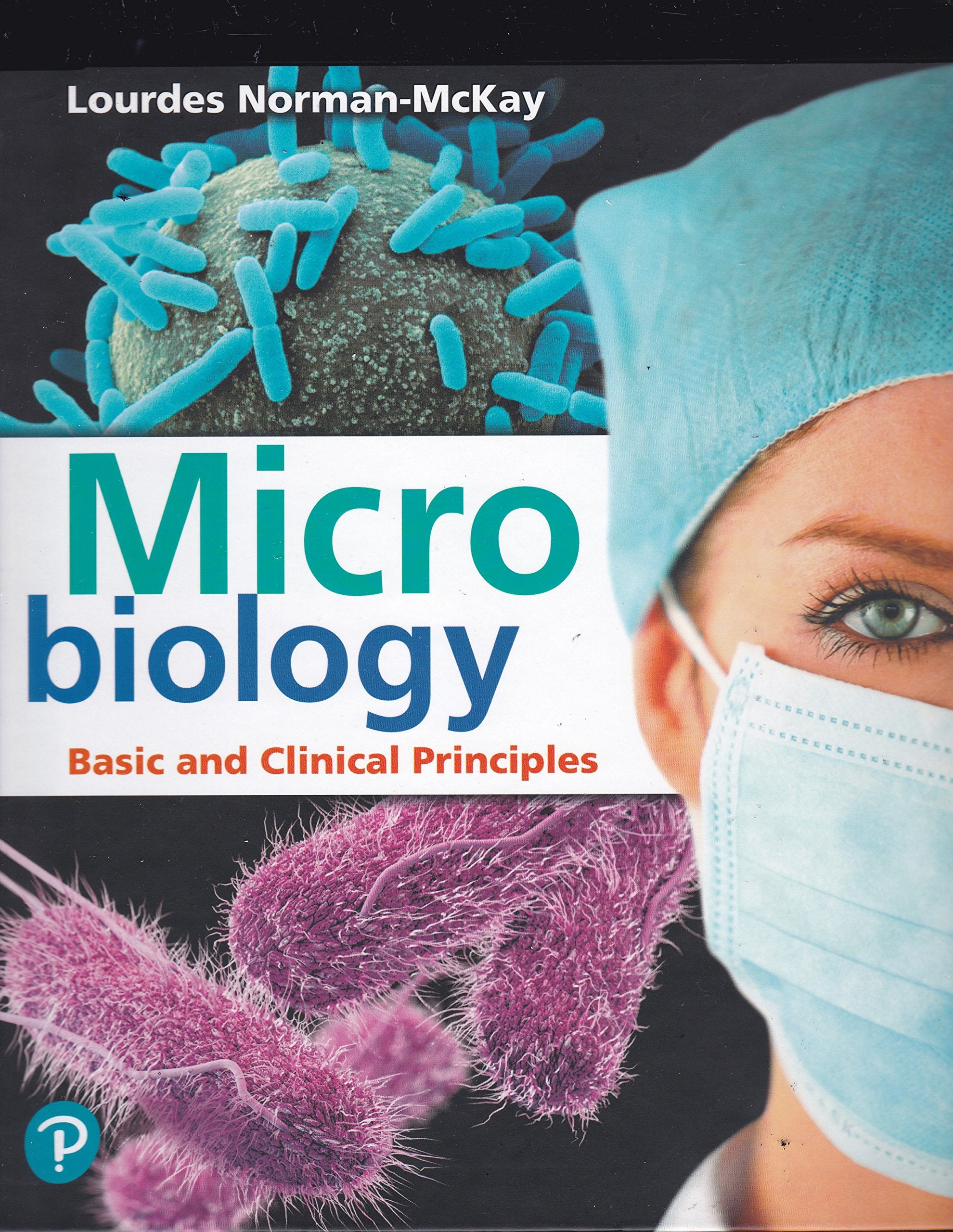 Microbiology: Basic and Clinical Principles,New