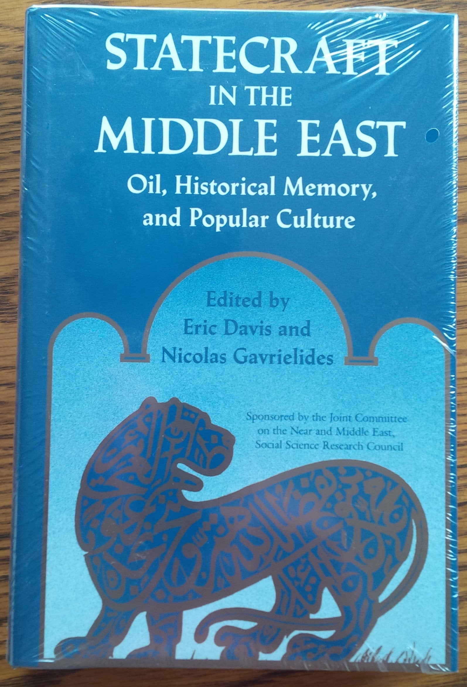 Statecraft in the Middle East: Oil, Historical Memory, and Popular Culture,Used