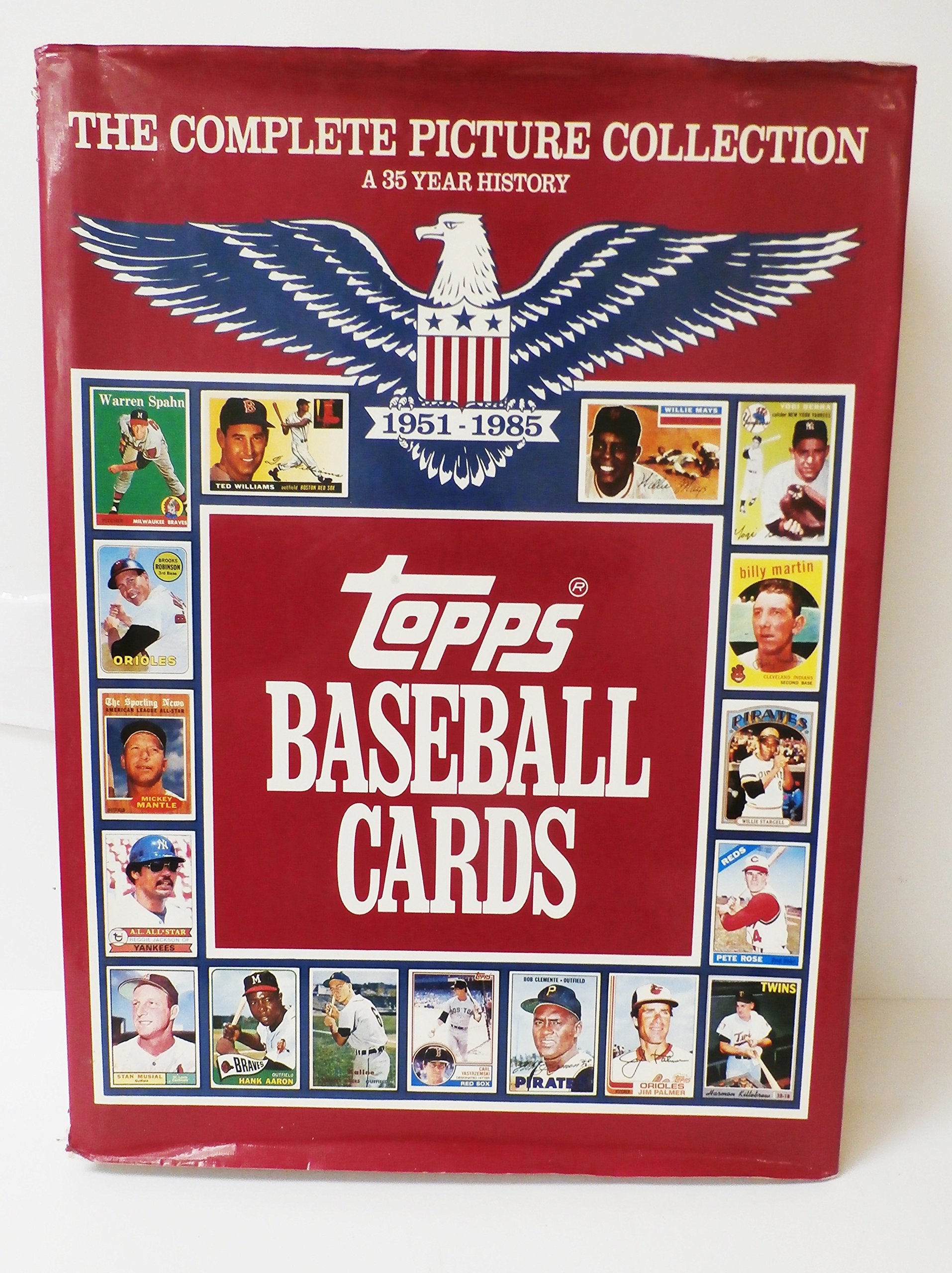 Topps Baseball Cards: The Complete Picture Collection (A 35Year History, 19511985),New