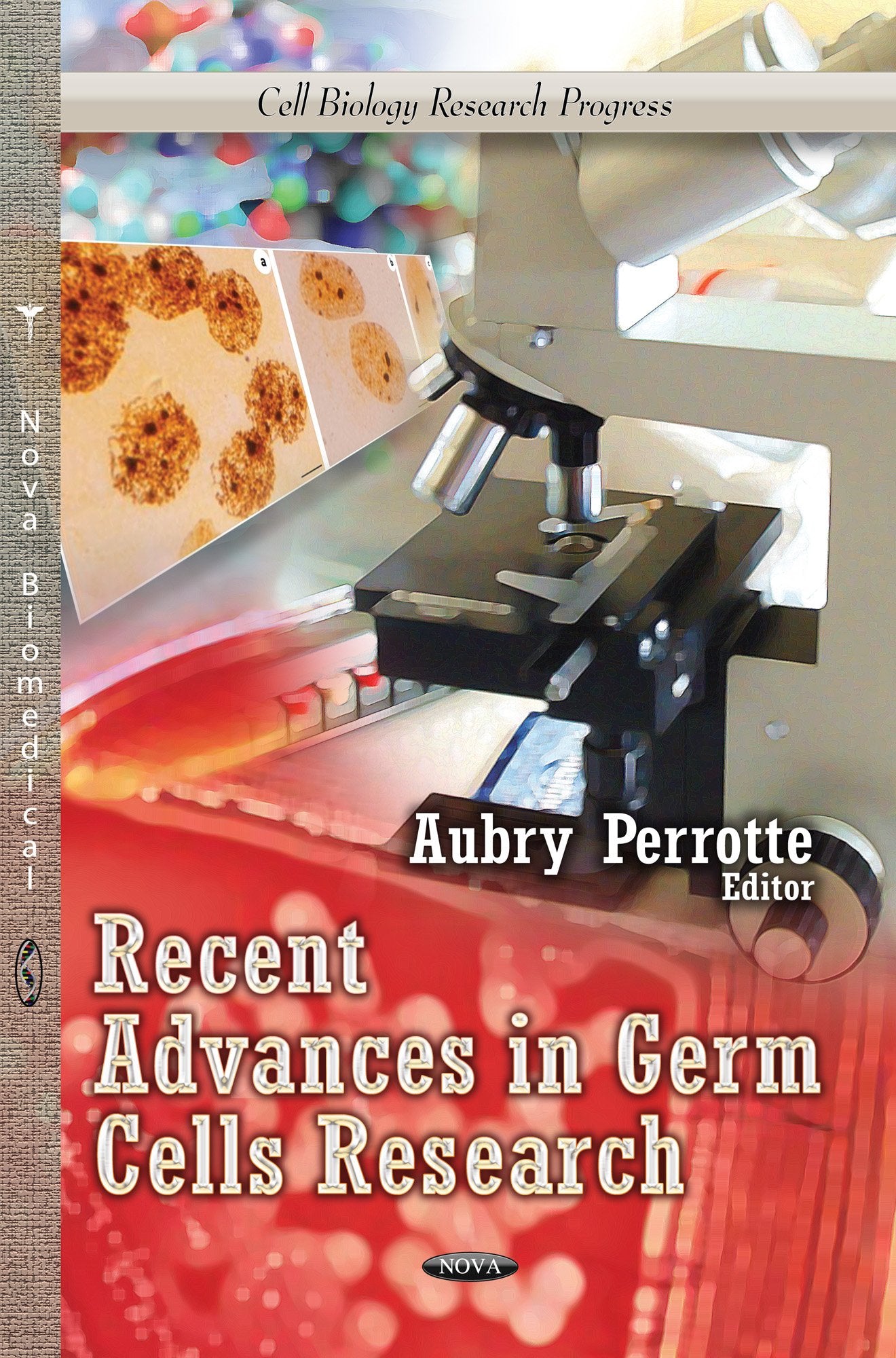 Recent Advances In Germ Cells Research (Cell Biology Research Progress),Used
