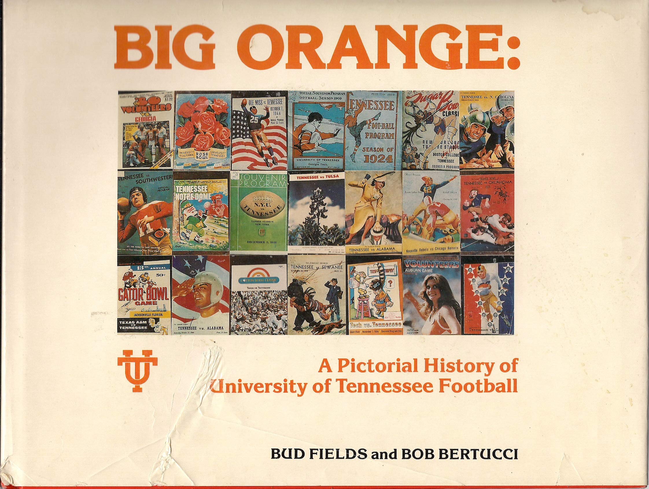Big Orange: A Pictorial History Of University Of Tennessee Football,Used