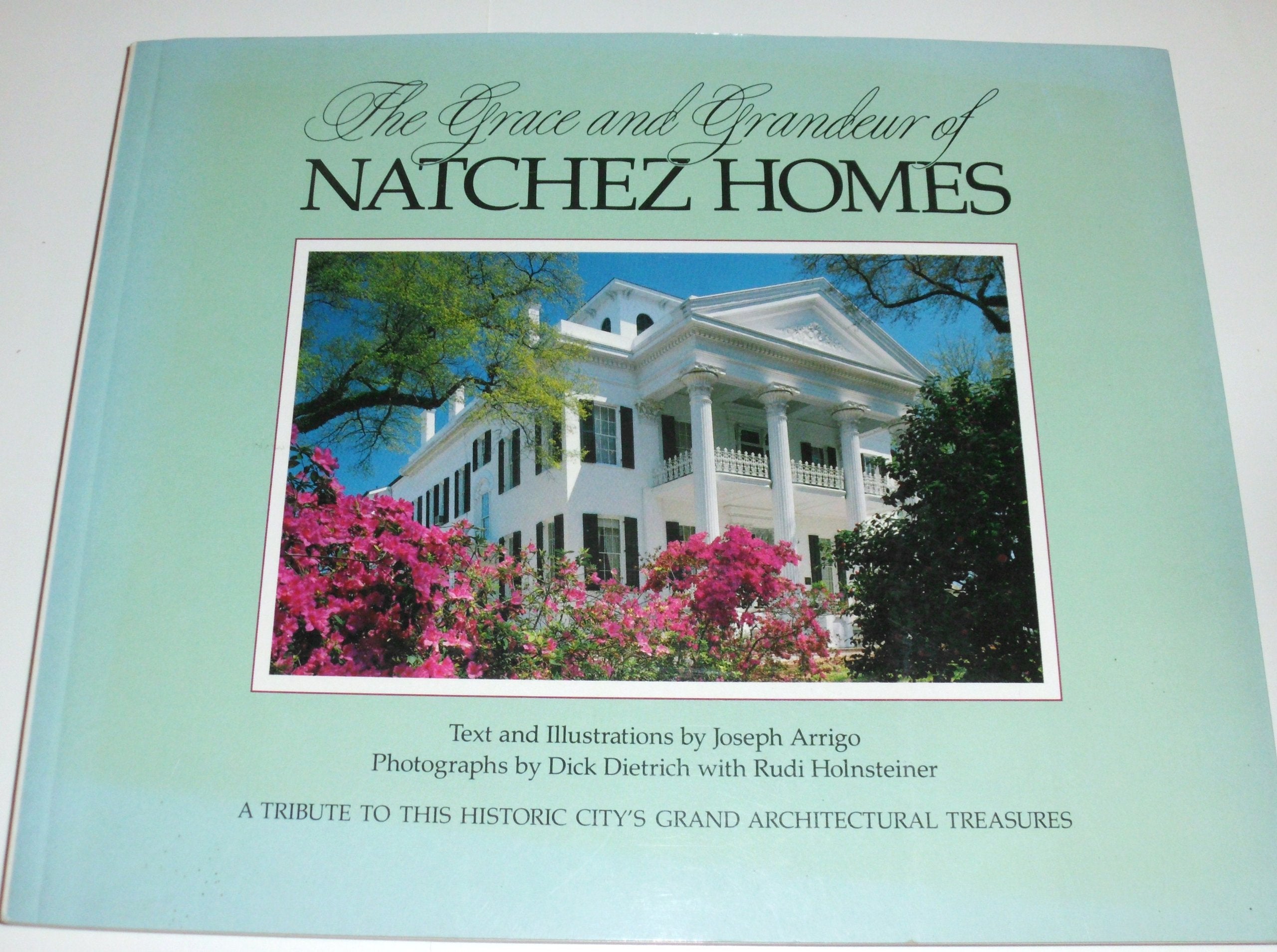 The Grace and Grandeur of Natchez Homes,Used