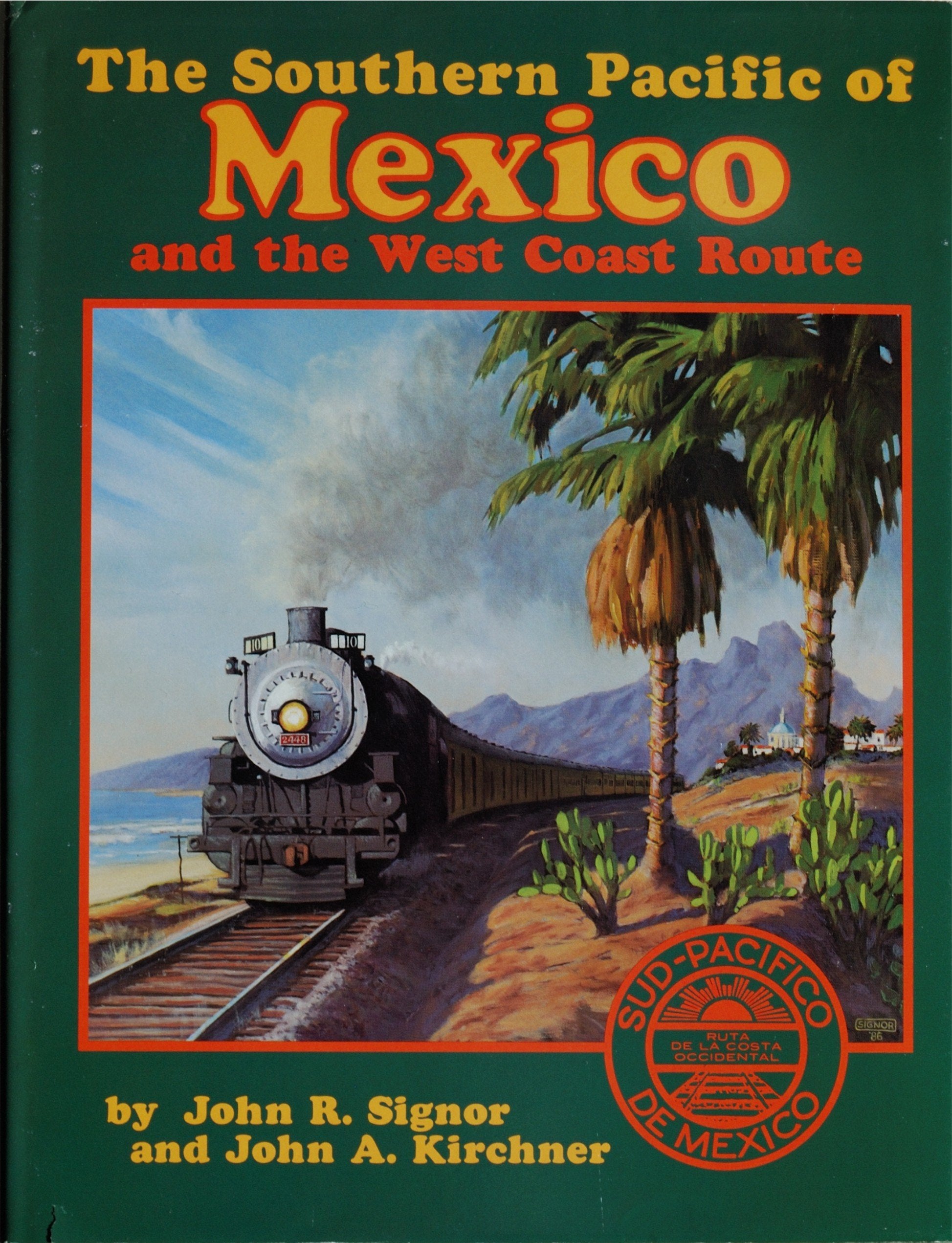 The Southern Pacific of Mexico and the West Coast Route,Used