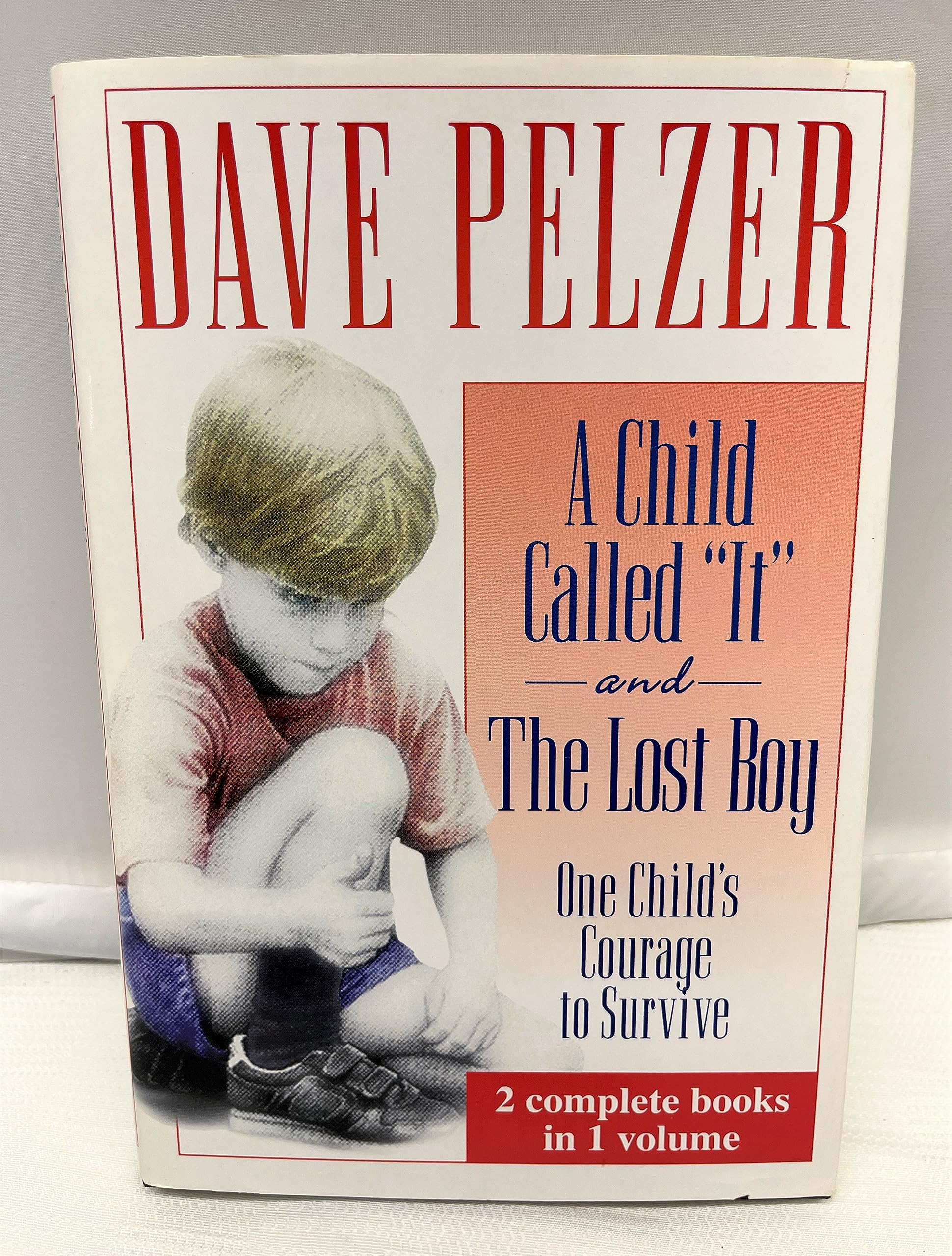 A Child Called 'It' And The Lost Boy One Childs Courage To Survive,New