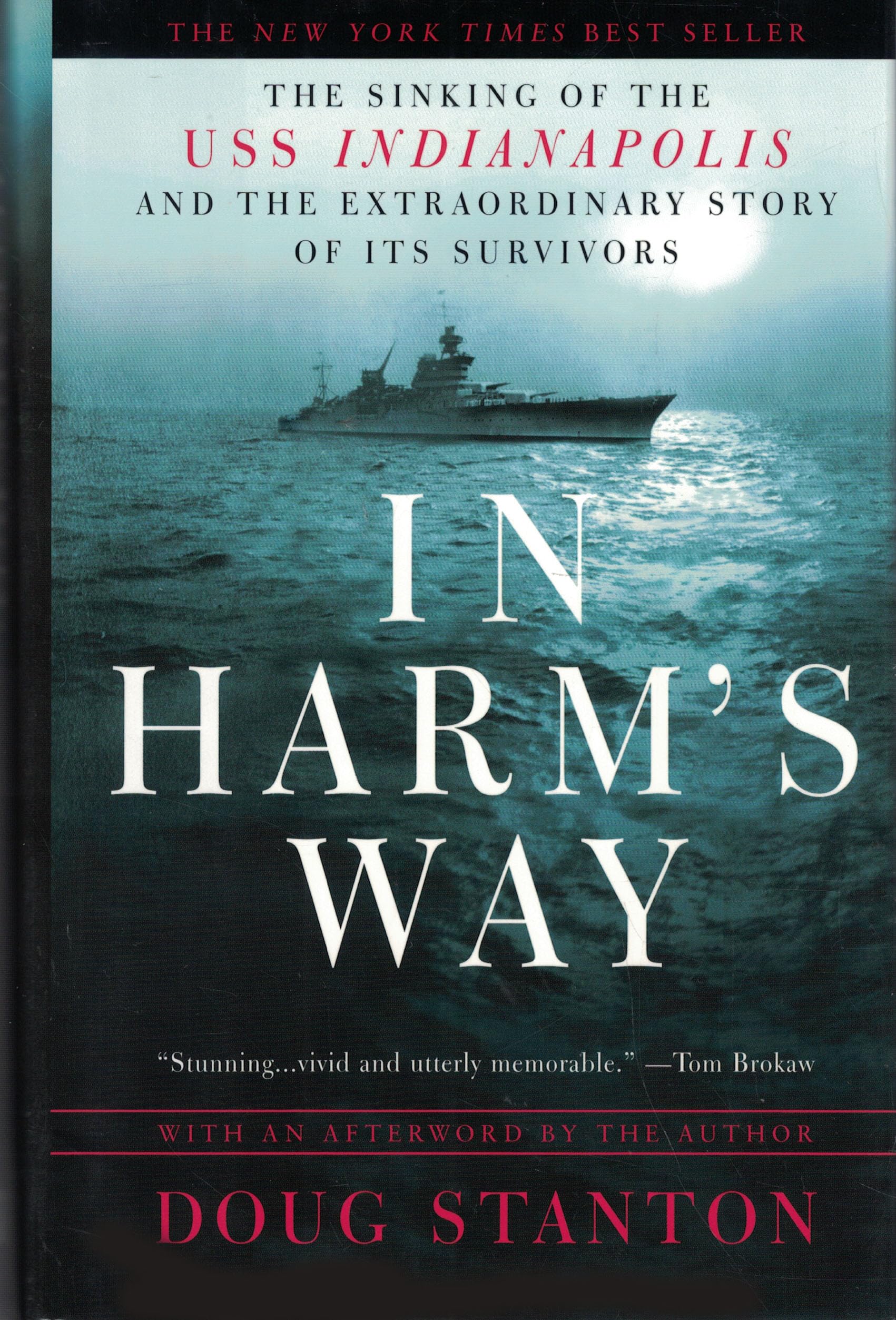 In Harm's Way: The Sinking of the USS Indianapolis and the Extraordinary Story of Its Survivors,Used