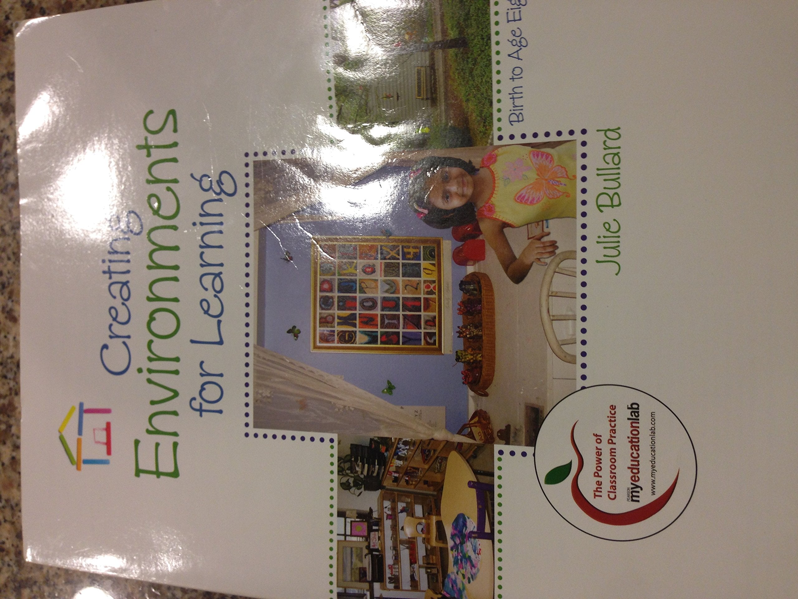Creating Environments For Learning: Birth To Age Eight