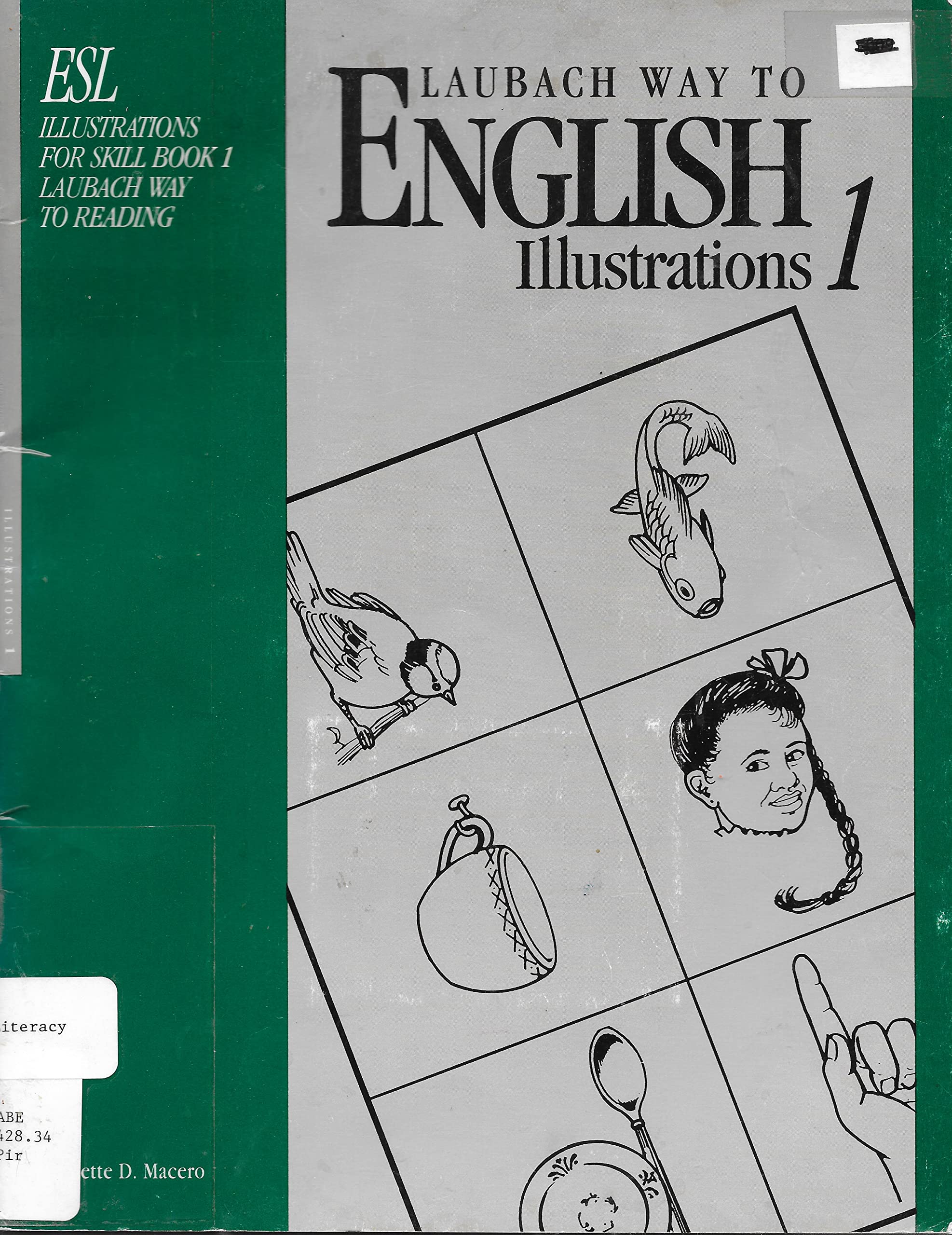 Laubach Way to English, Illustrations 1: ESL Illustrations for Skill Book One, Laubach Way to Reading,New