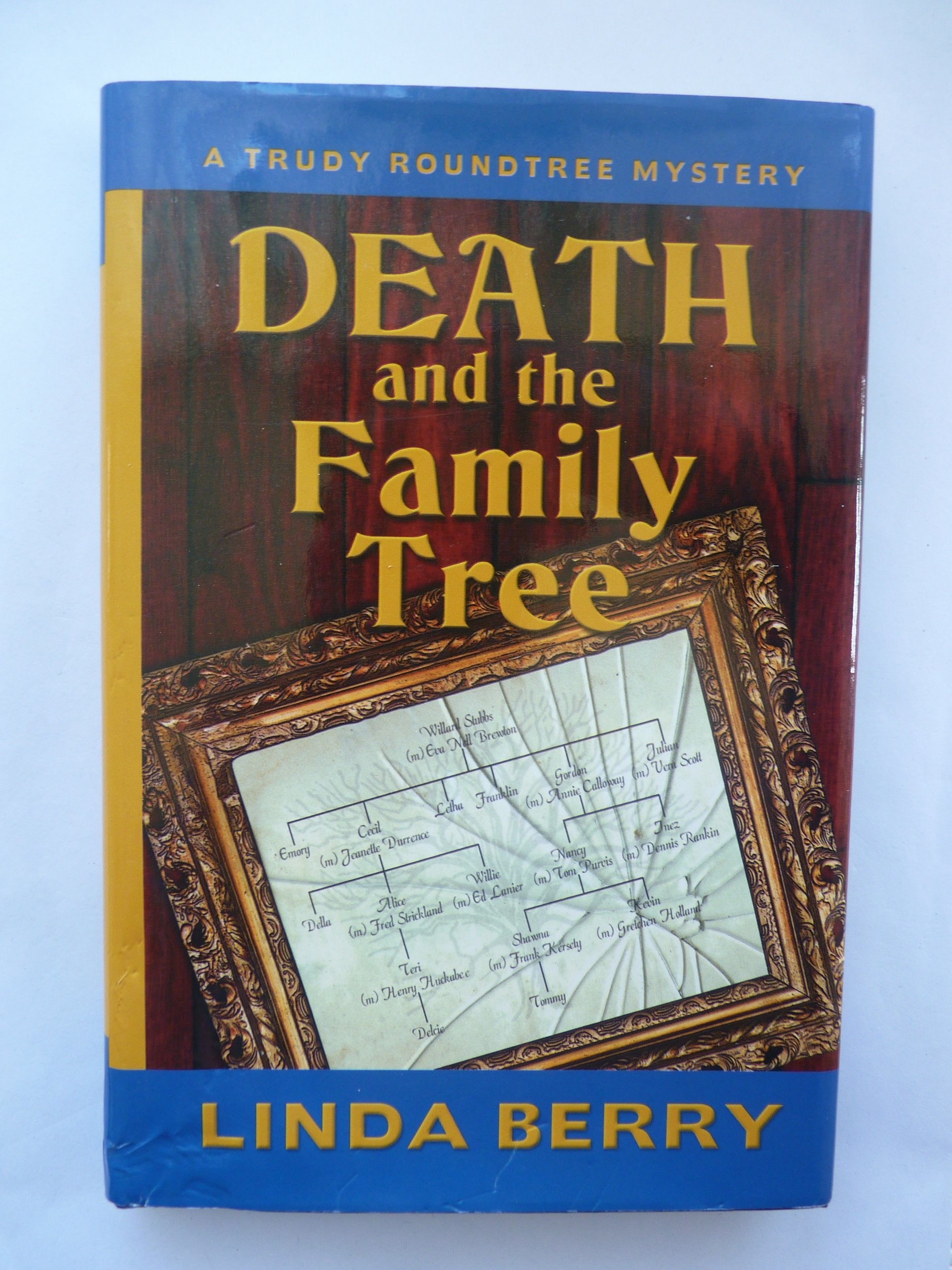 Death and the Family Tree (Trudy Roundtree Mysteries, No. 5),Used