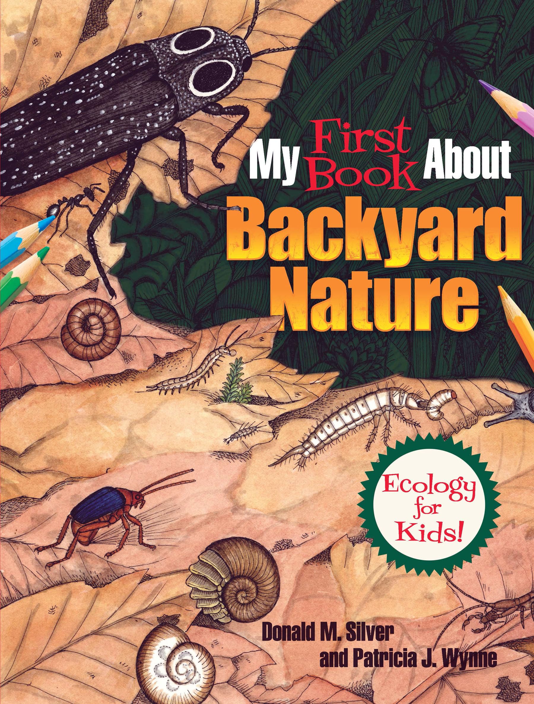 My First Book About Backyard Nature: Ecology For Kids! (Dover Science For Kids Coloring Books),Used