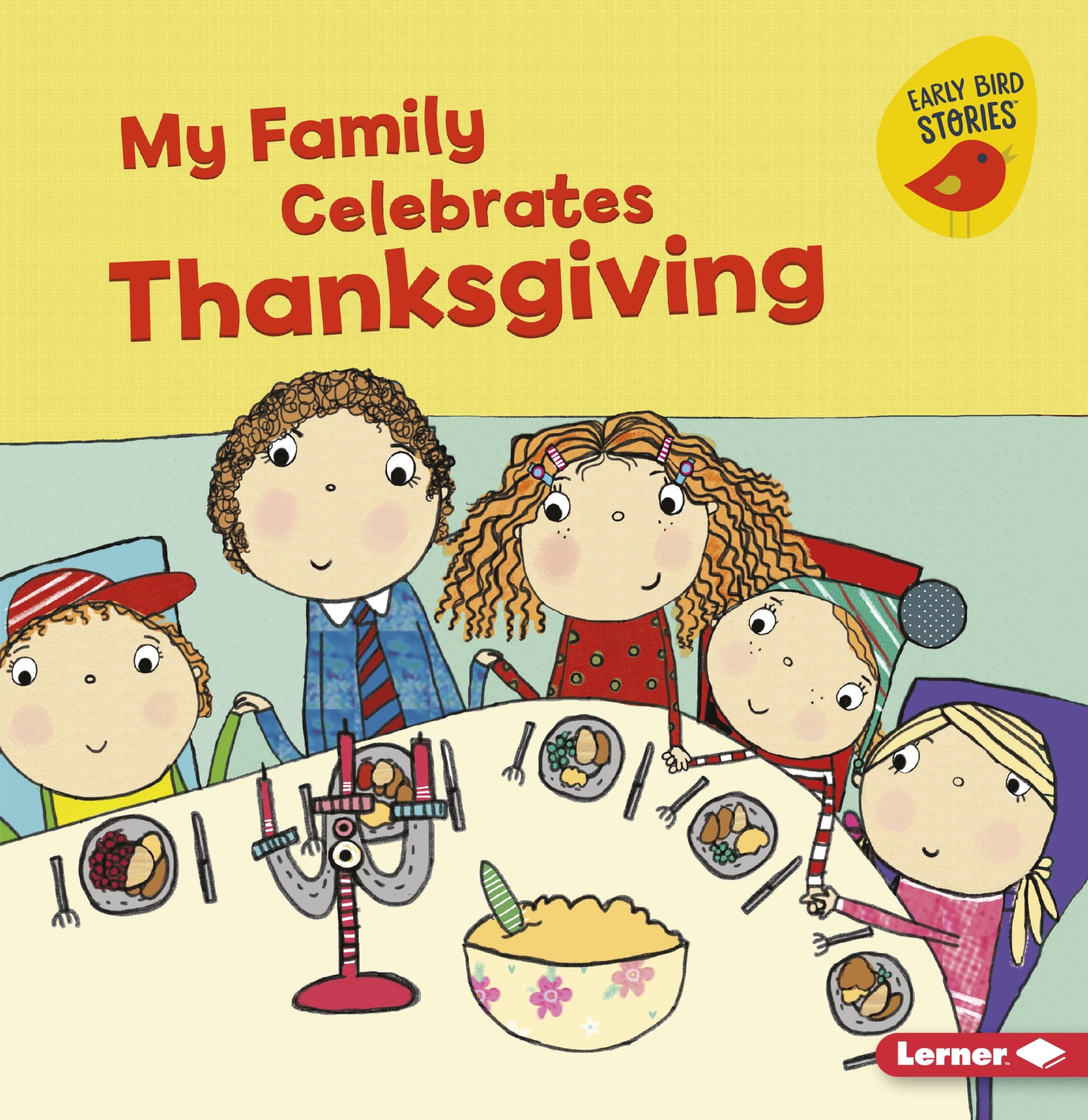My Family Celebrates Thanksgiving (Holiday Time (Early Bird Stories )),Used