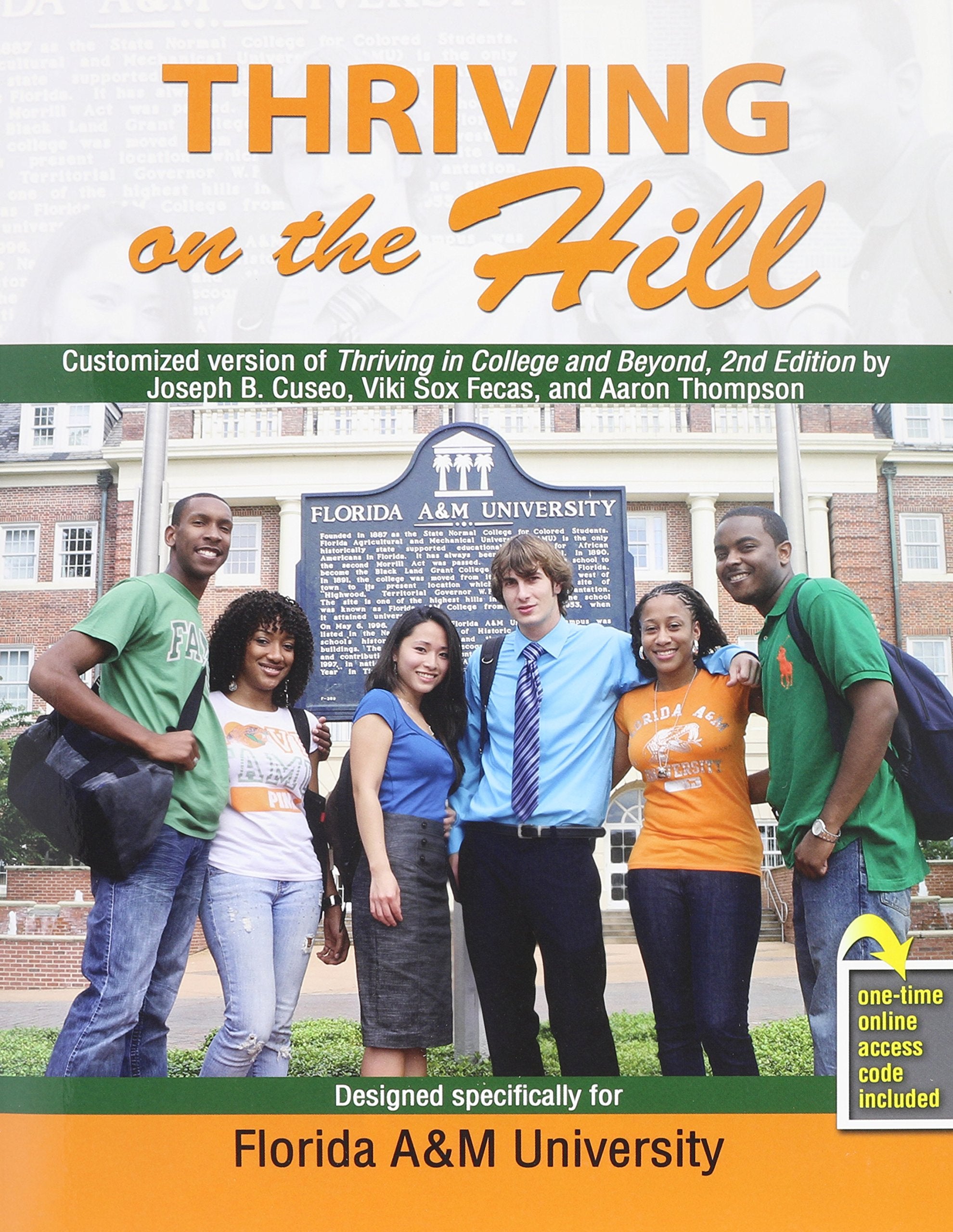 Thriving on the Hill: A Customized Version of Thriving in College and Beyond, 2nd Edition by Joseph B. Duseo, Viki Sox Fecas, an,Used