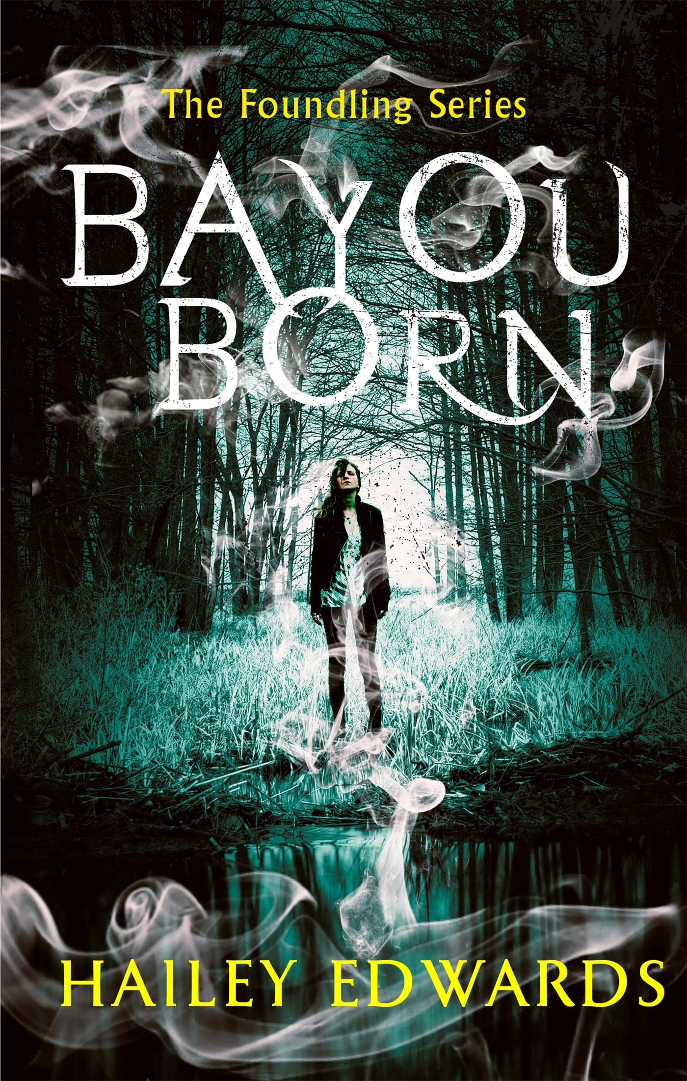 Bayou Born (The Foundling Series),Used