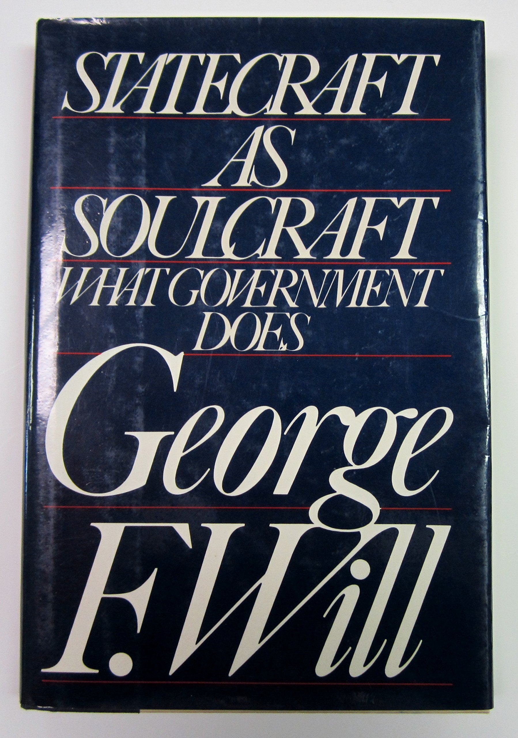Statecraft As Soulcraft: What Government Does,Used