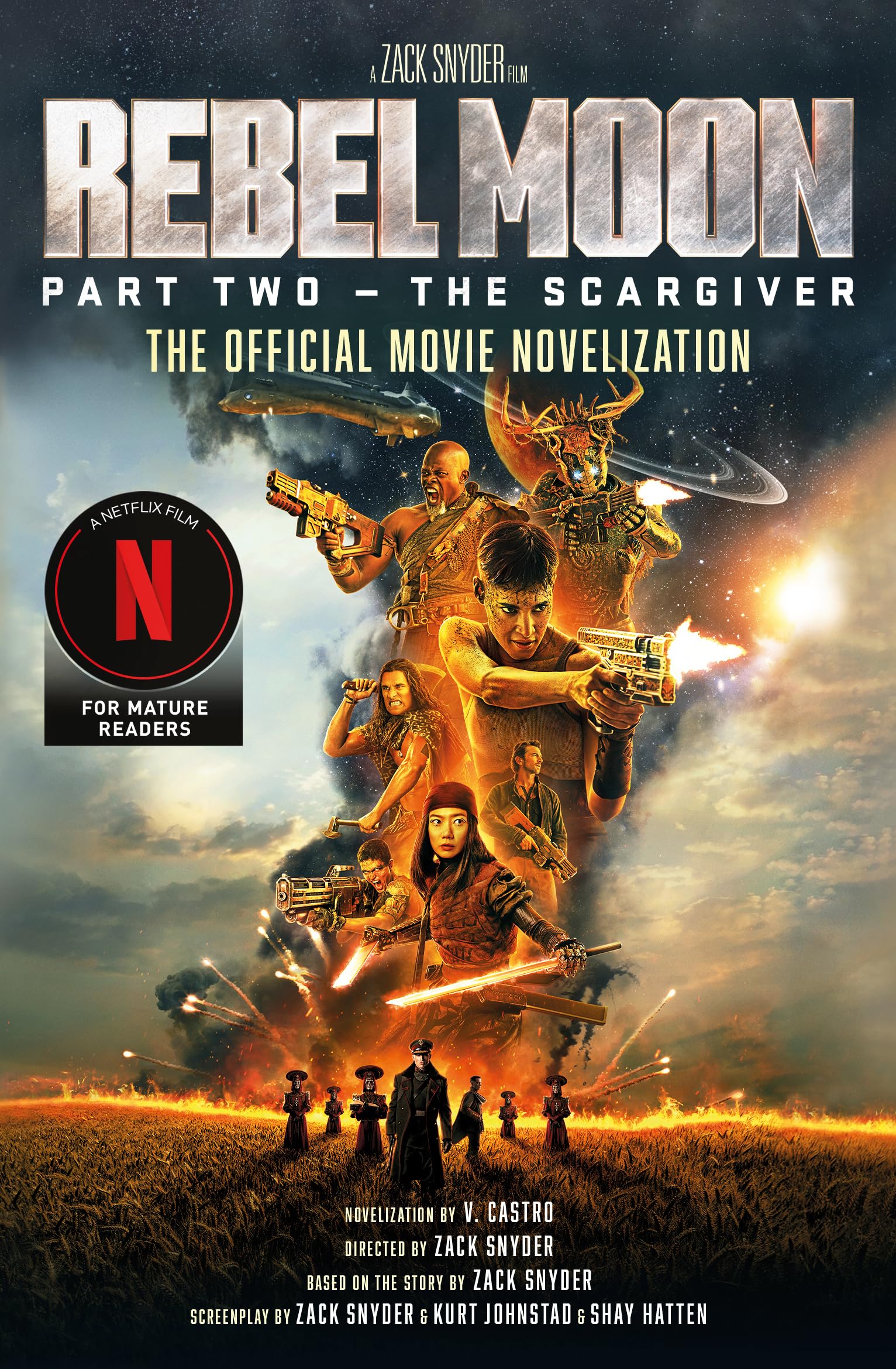 Rebel Moon Part Two The Scargiver: The Official Novelization,New