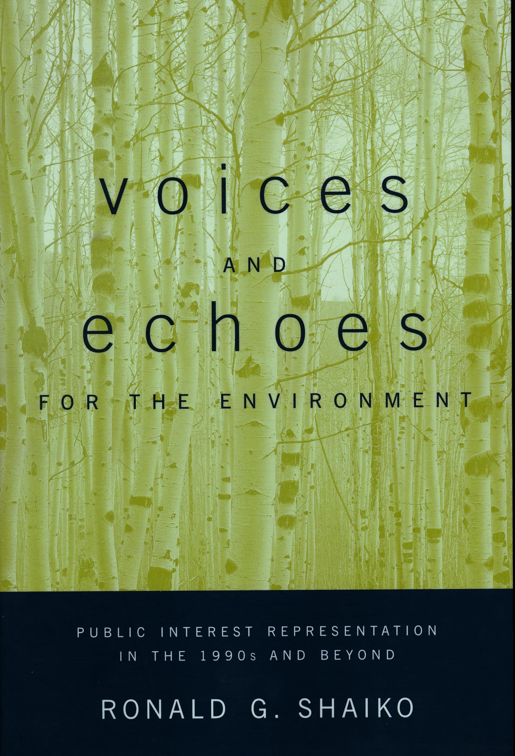 Voices And Echoes For The Environment: Public Interest Representation In The 1990S And Beyond,New