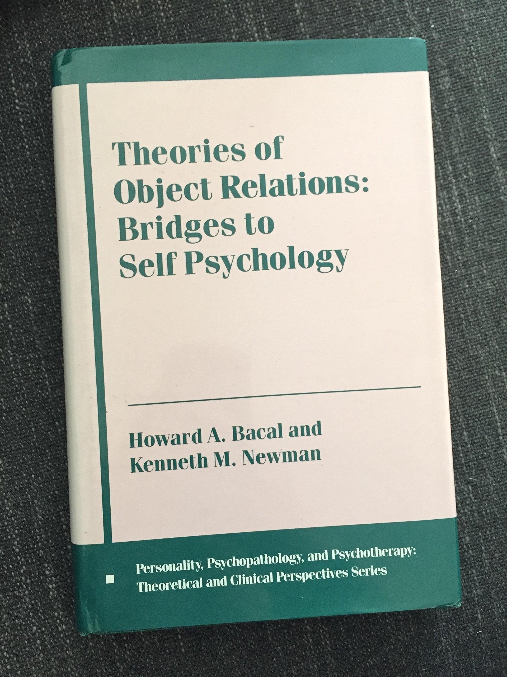 Theories of Object Relations: Bridges to Self Psychology,Used