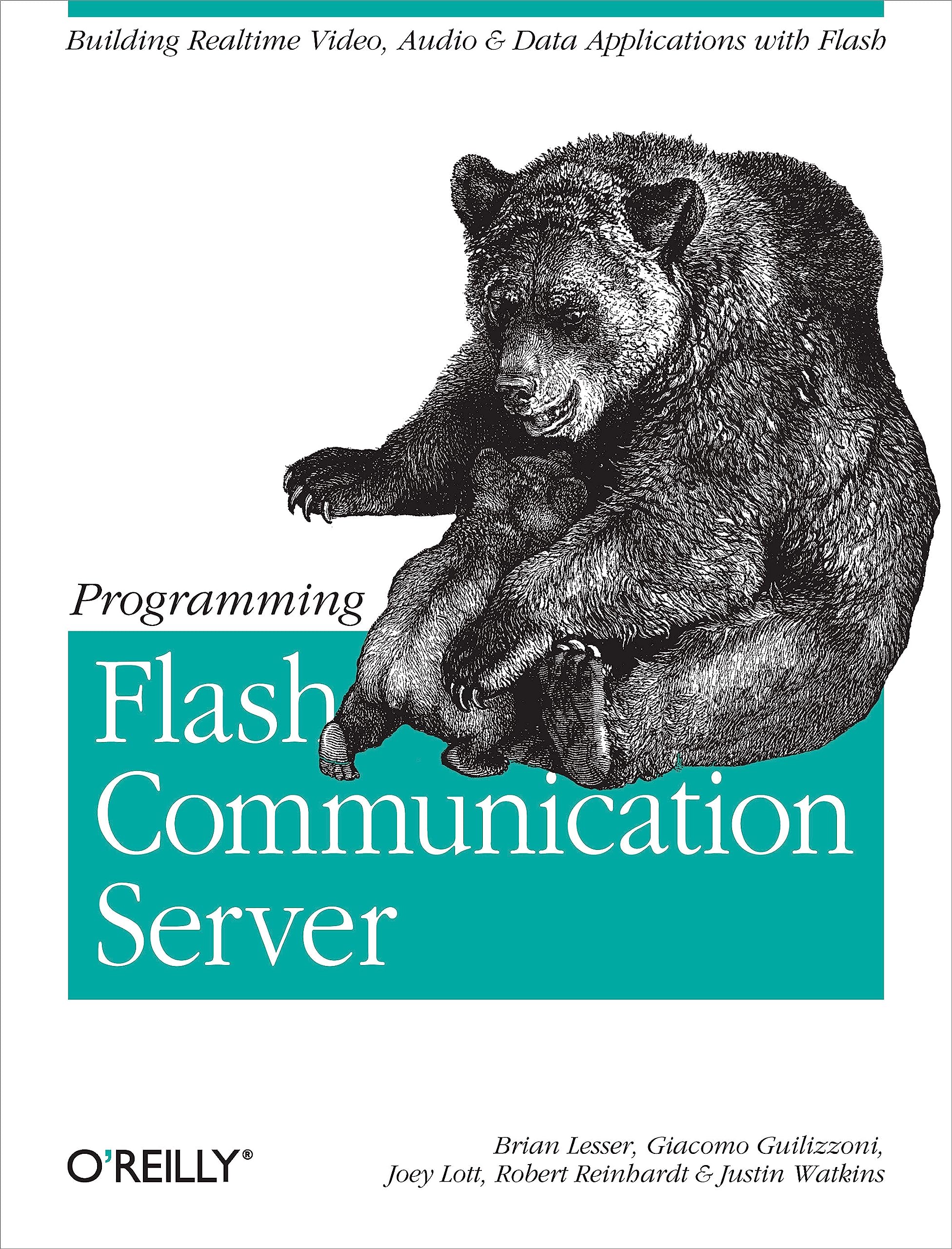 Programming Flash Communication Server: Building RealTime Video, Audio & Data Applications with Flash,Used