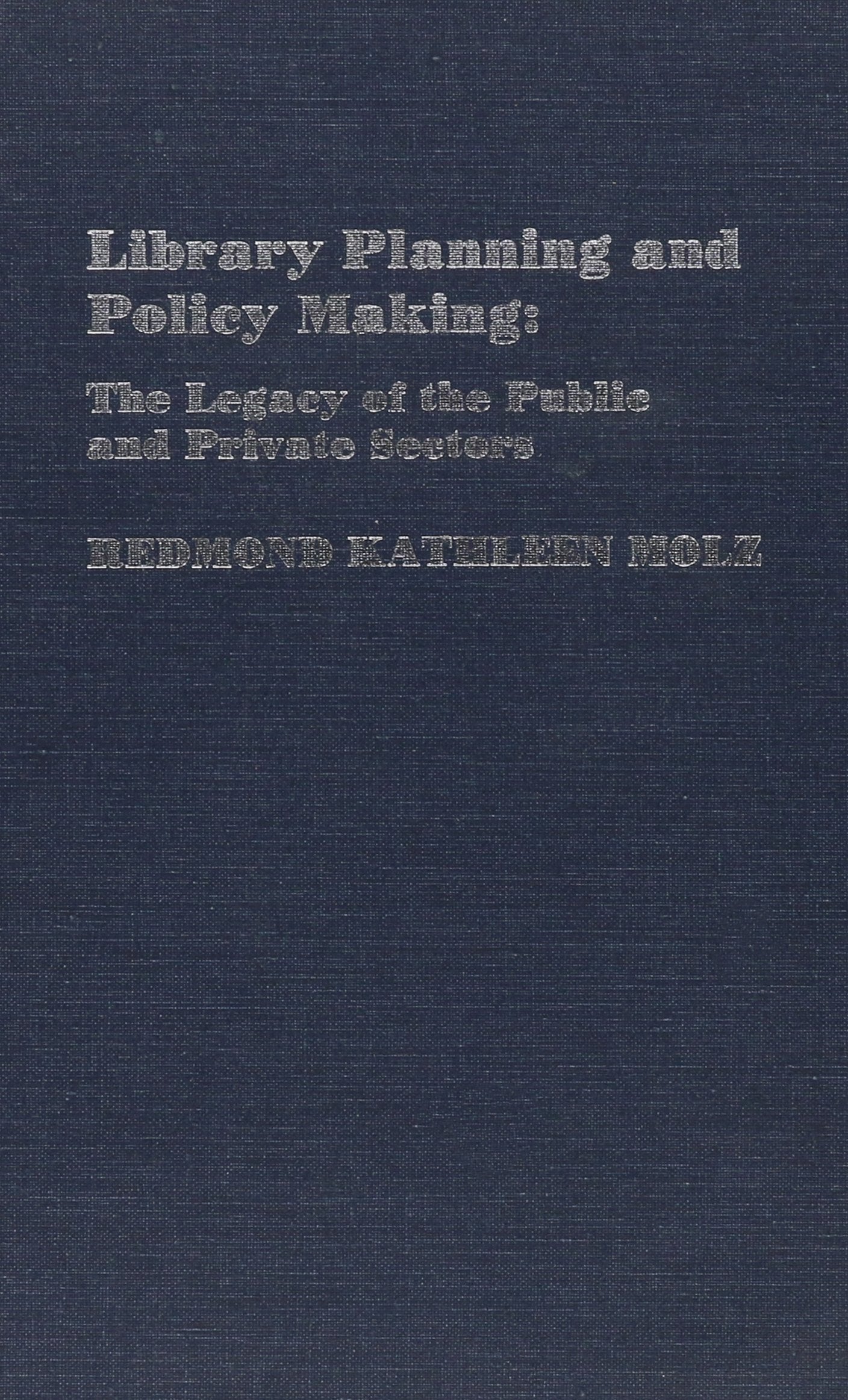 Library Planning And Policy Making,New