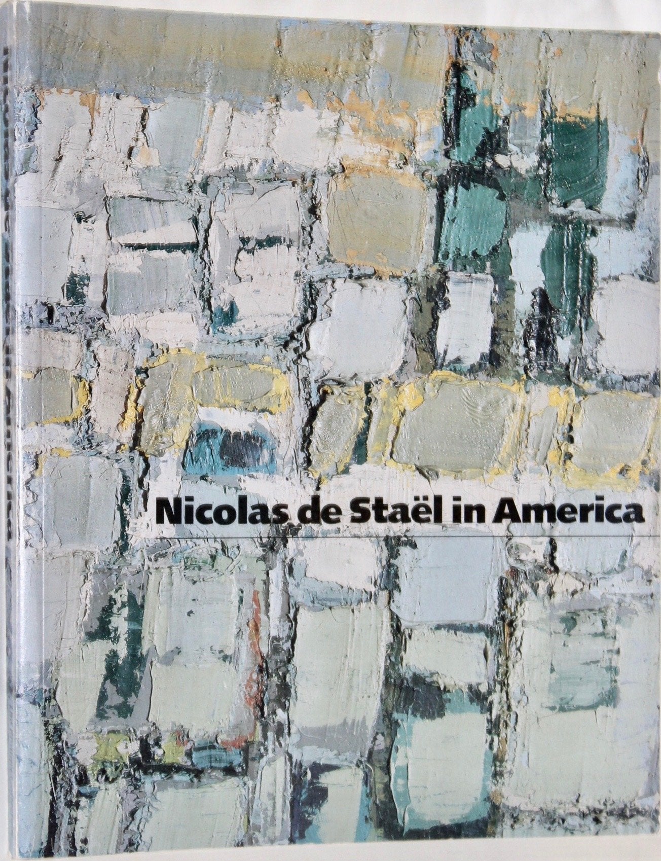 Nicolas De Stael in America,New