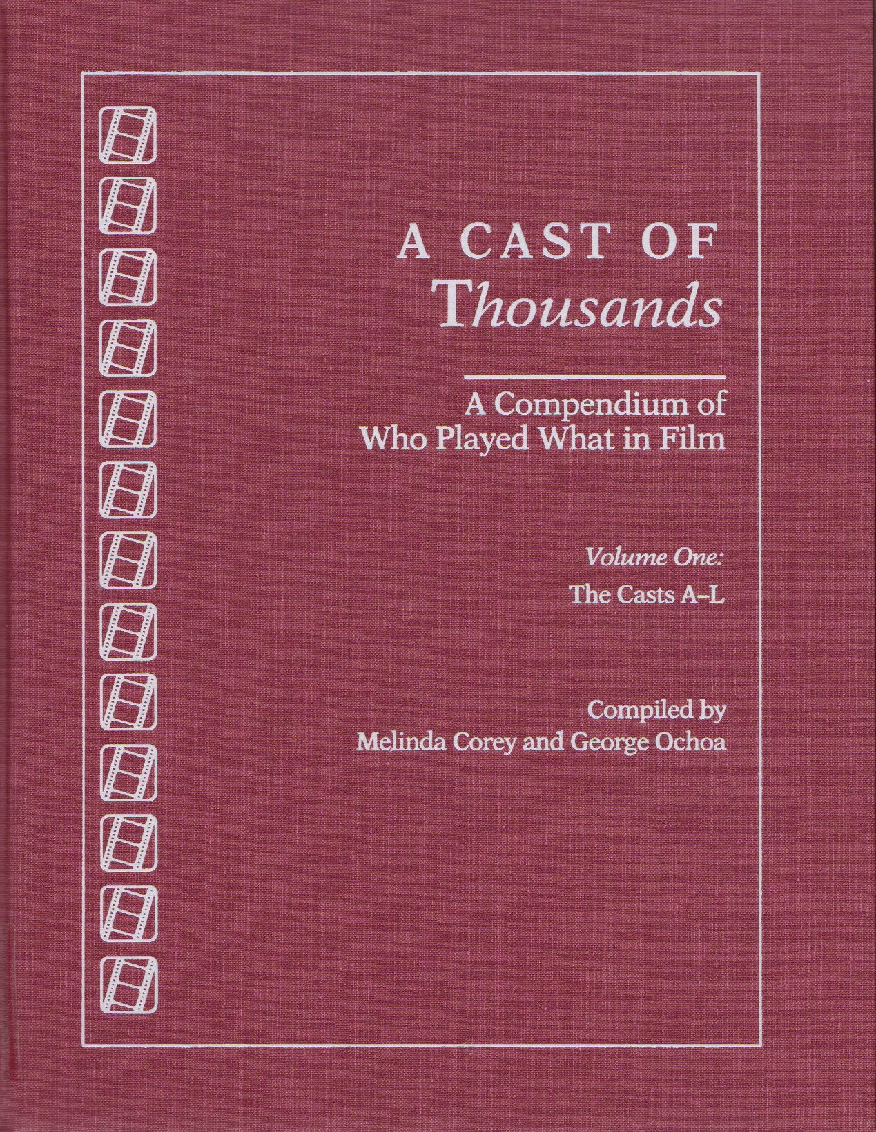 A Cast Of Thousands: A Compendium Of Who Played What In Film (3 Vol.),Used