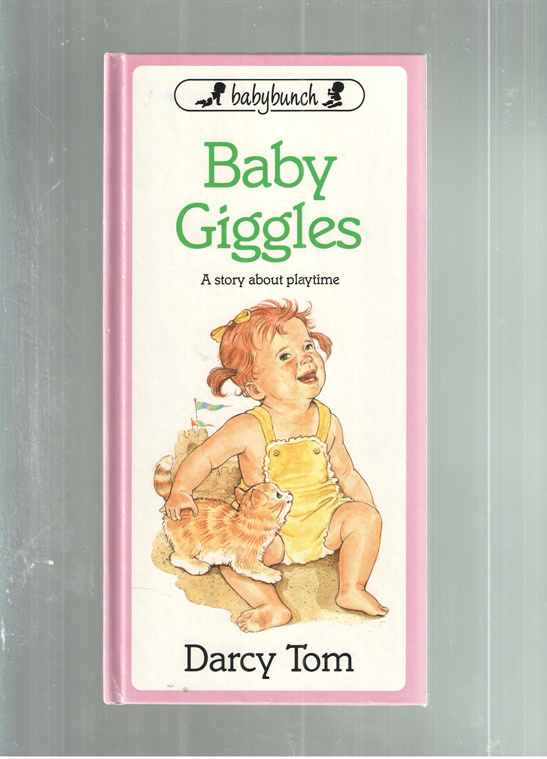 Baby Giggles: A Story about Playtime (Baby Bunch Series),Used