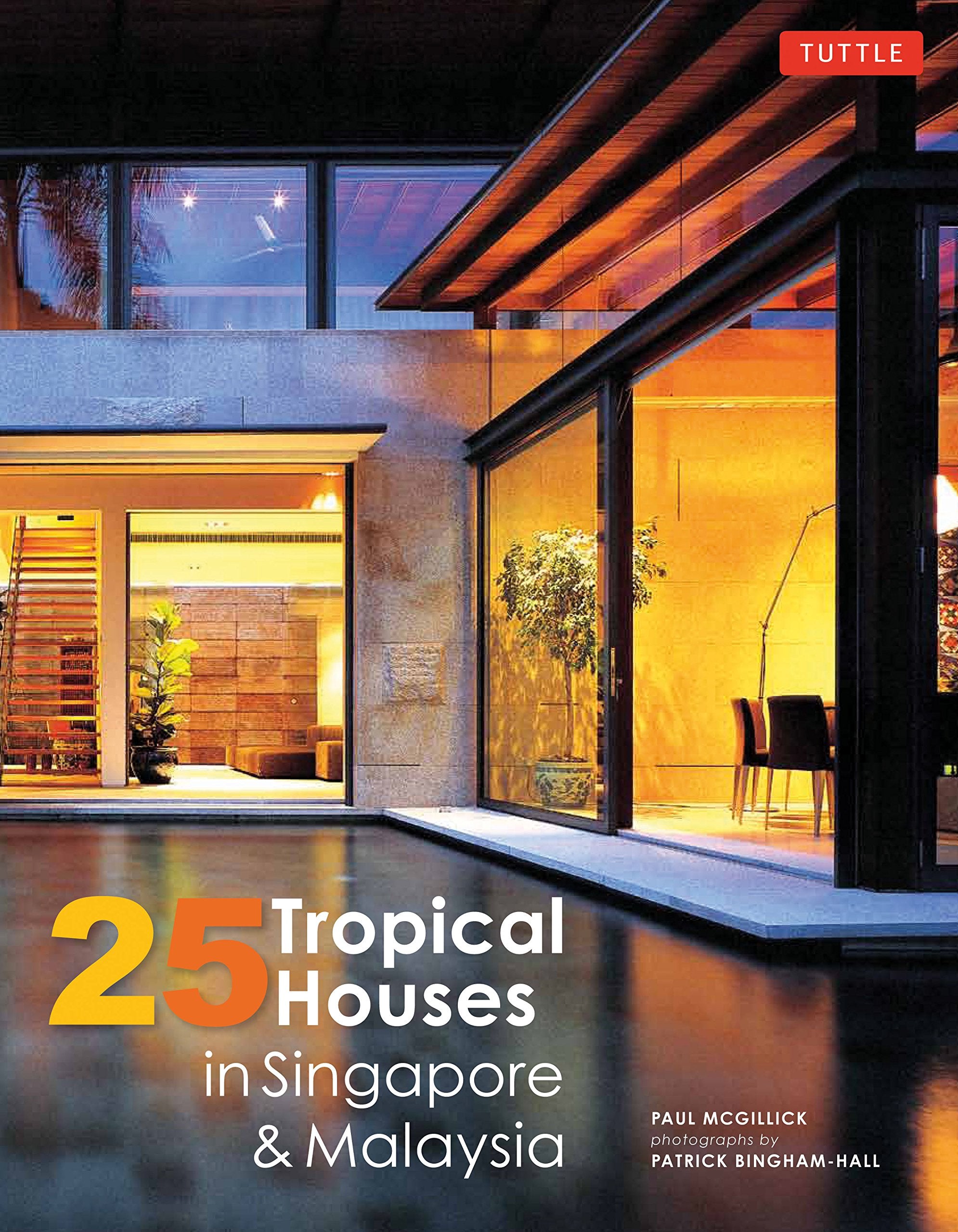 25 Tropical Houses in Singapore and Malaysia,Used