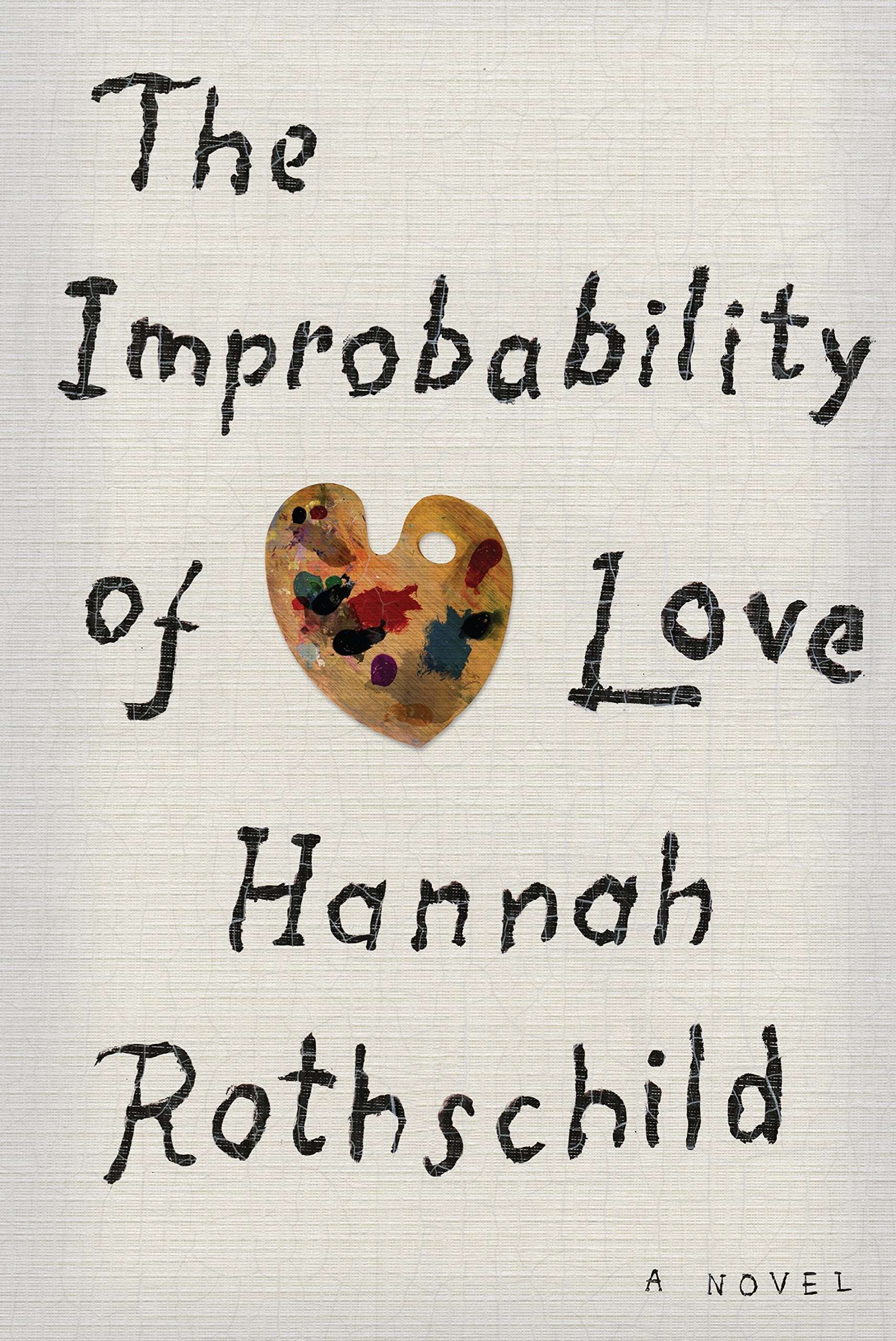 The Improbability of Love (Thorndike Press large print core),Used