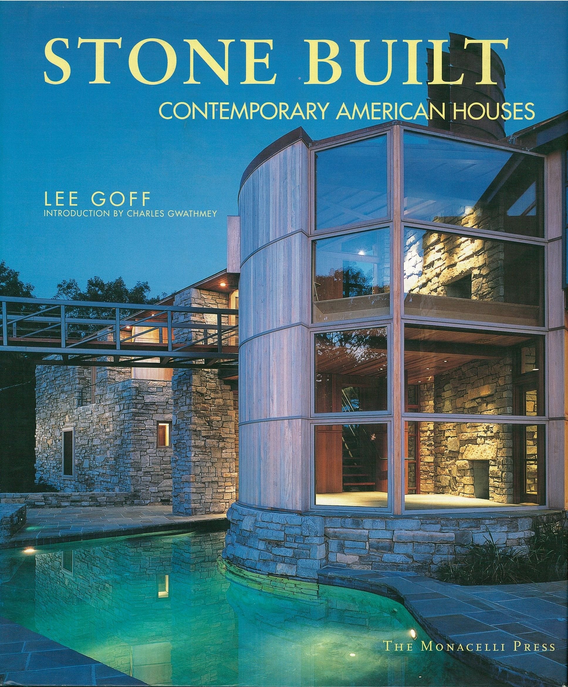 Stone Built: Contemporary American Houses