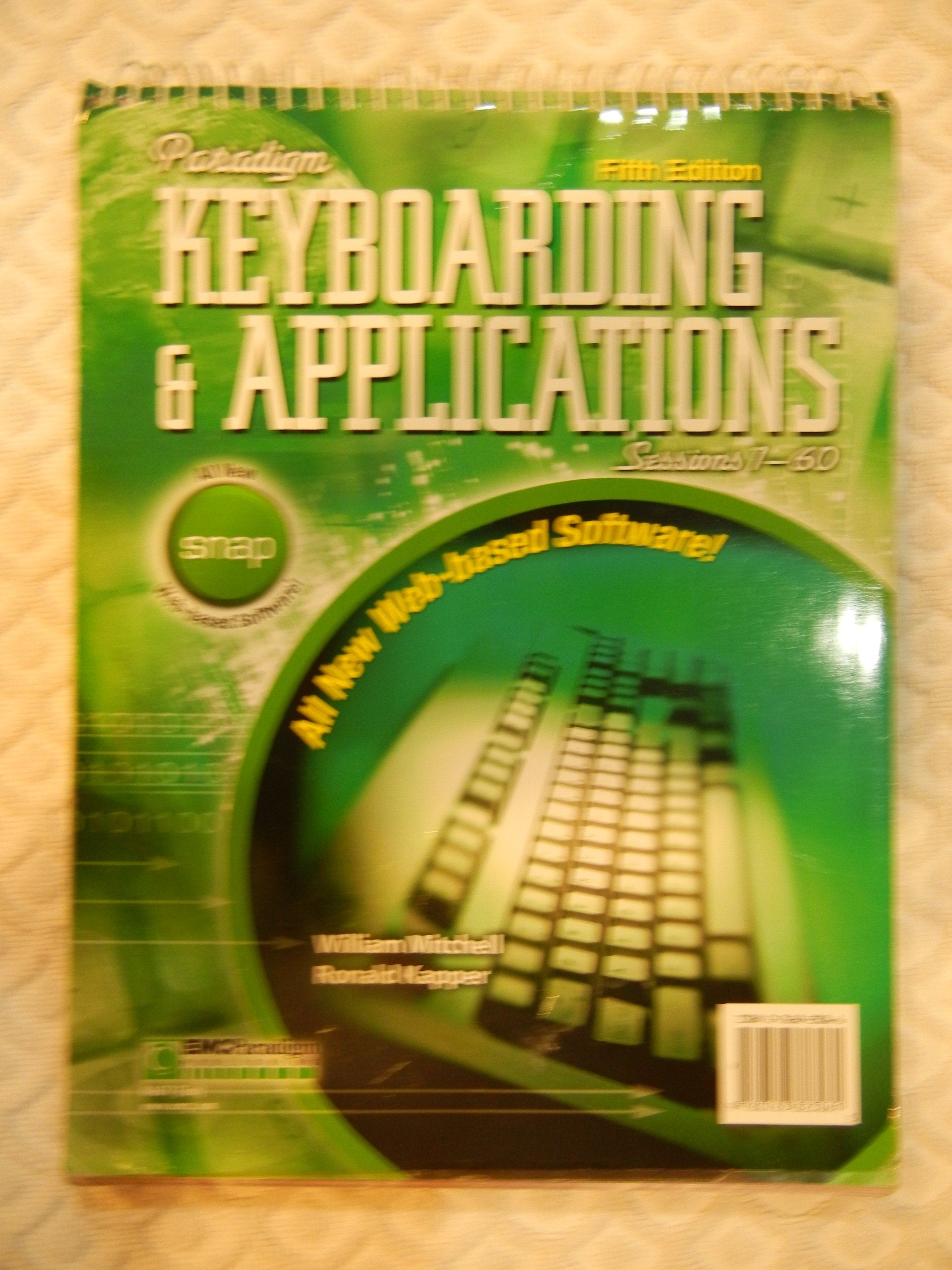 Paradigm Keyboarding and Applications: Sessions 160 Fifth Edition Text and SNAP User's Guide,Used