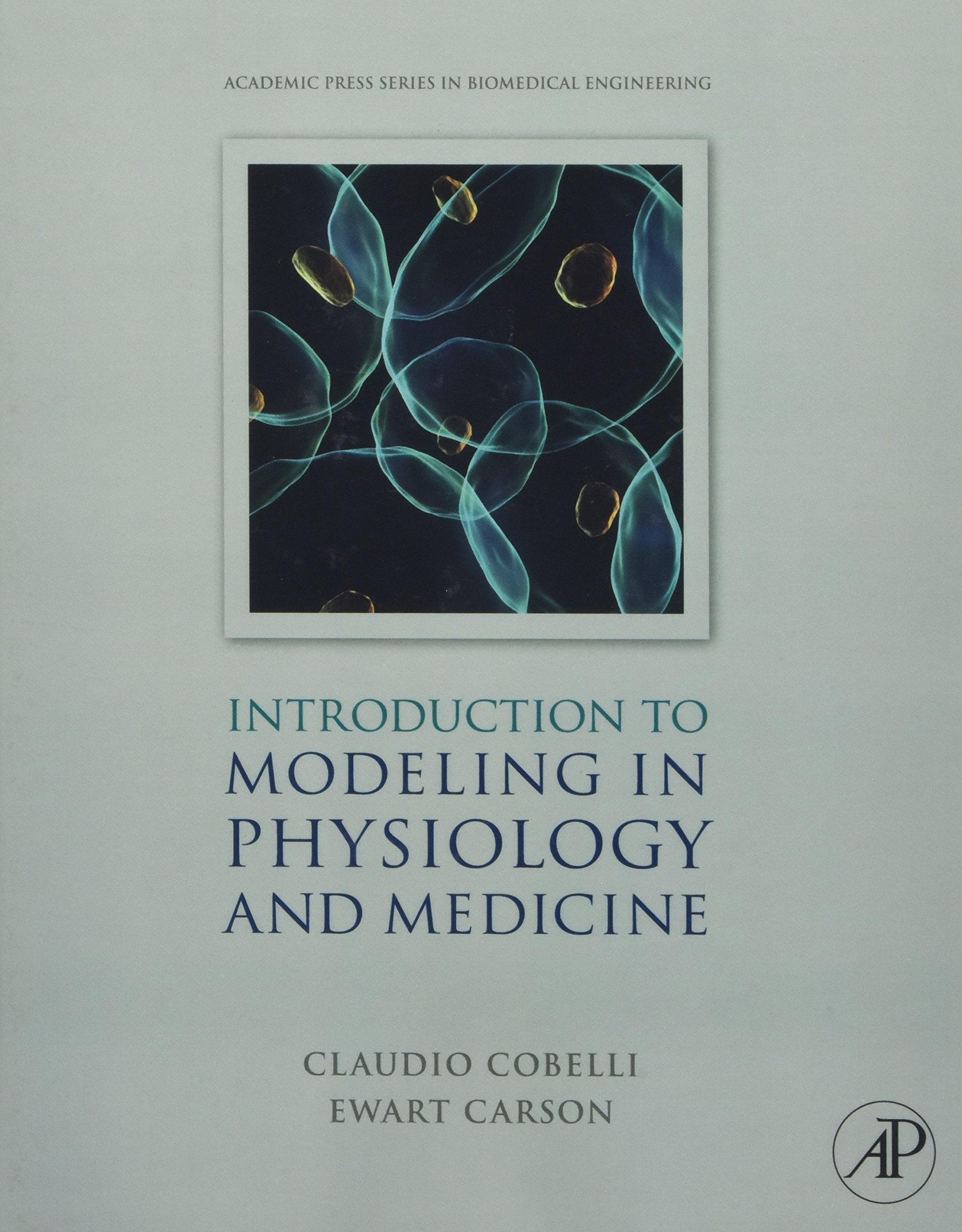 Introduction to Modeling in Physiology and Medicine (Biomedical Engineering),Used