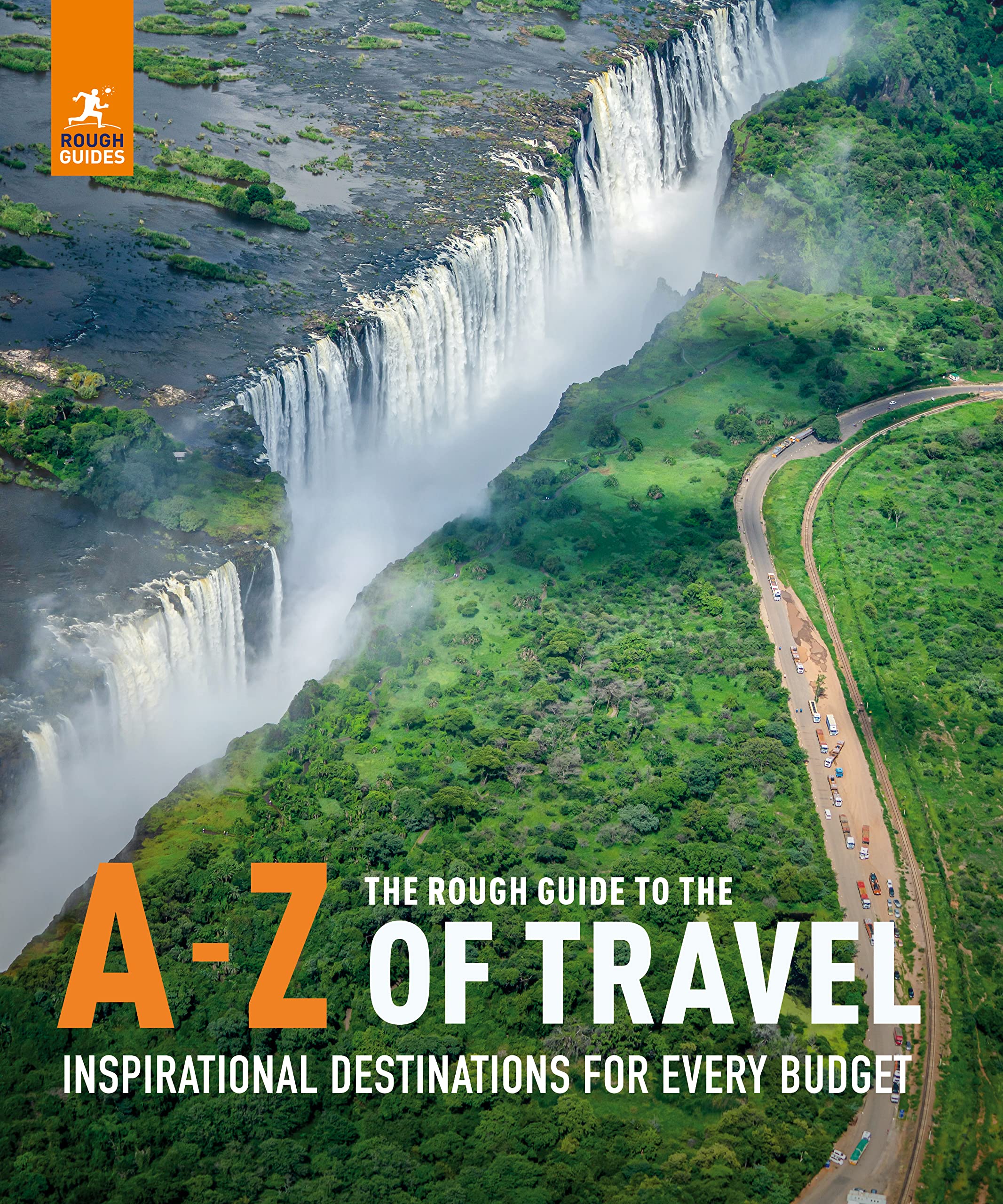 The Rough Guide To The Az Of Travel (Inspirational Destinations For Every Budget) (Inspirational Rough Guides),Used