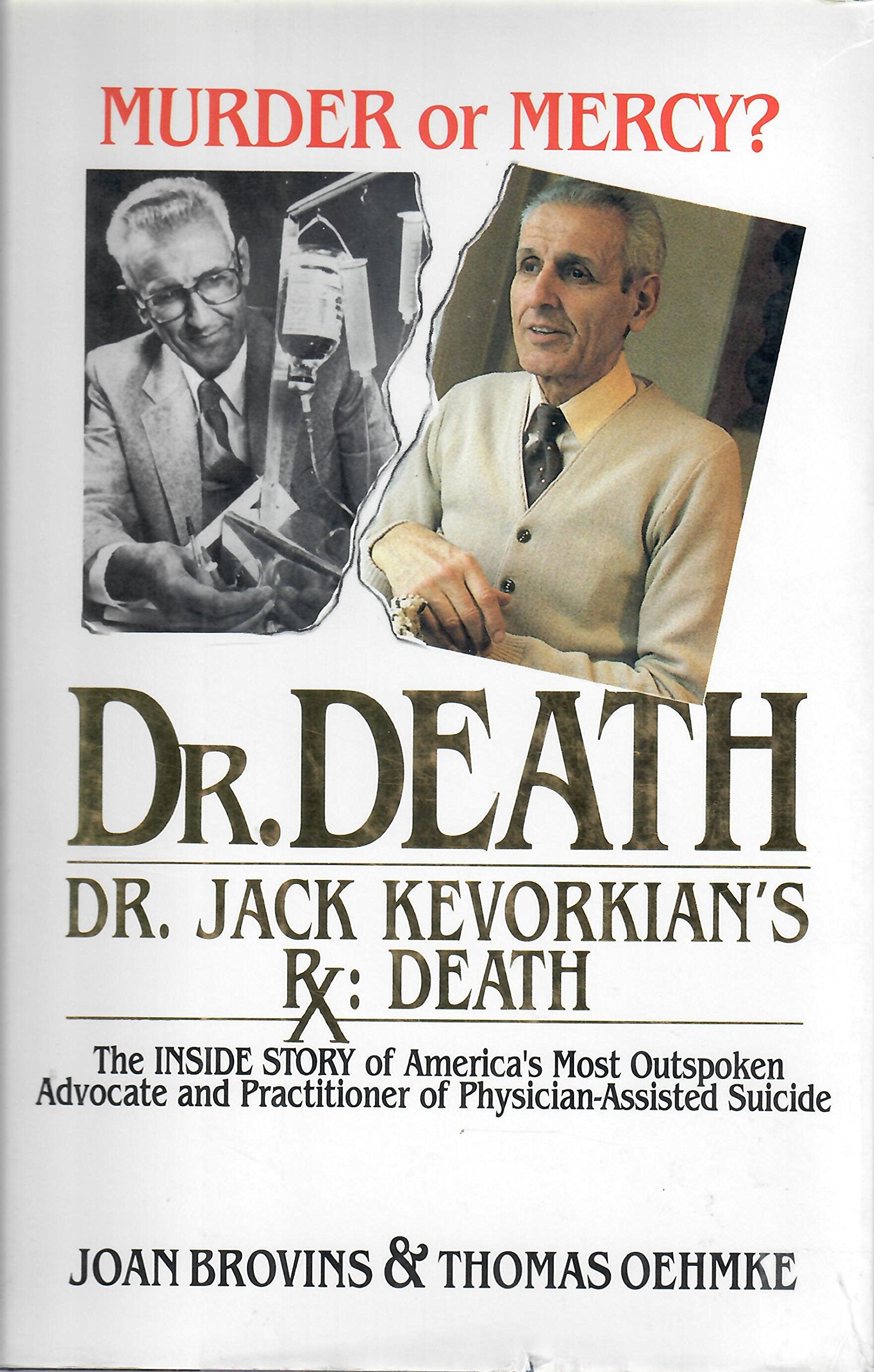 Dr. Death: Dr. Jack Kevorkian's Rx : Death,Used