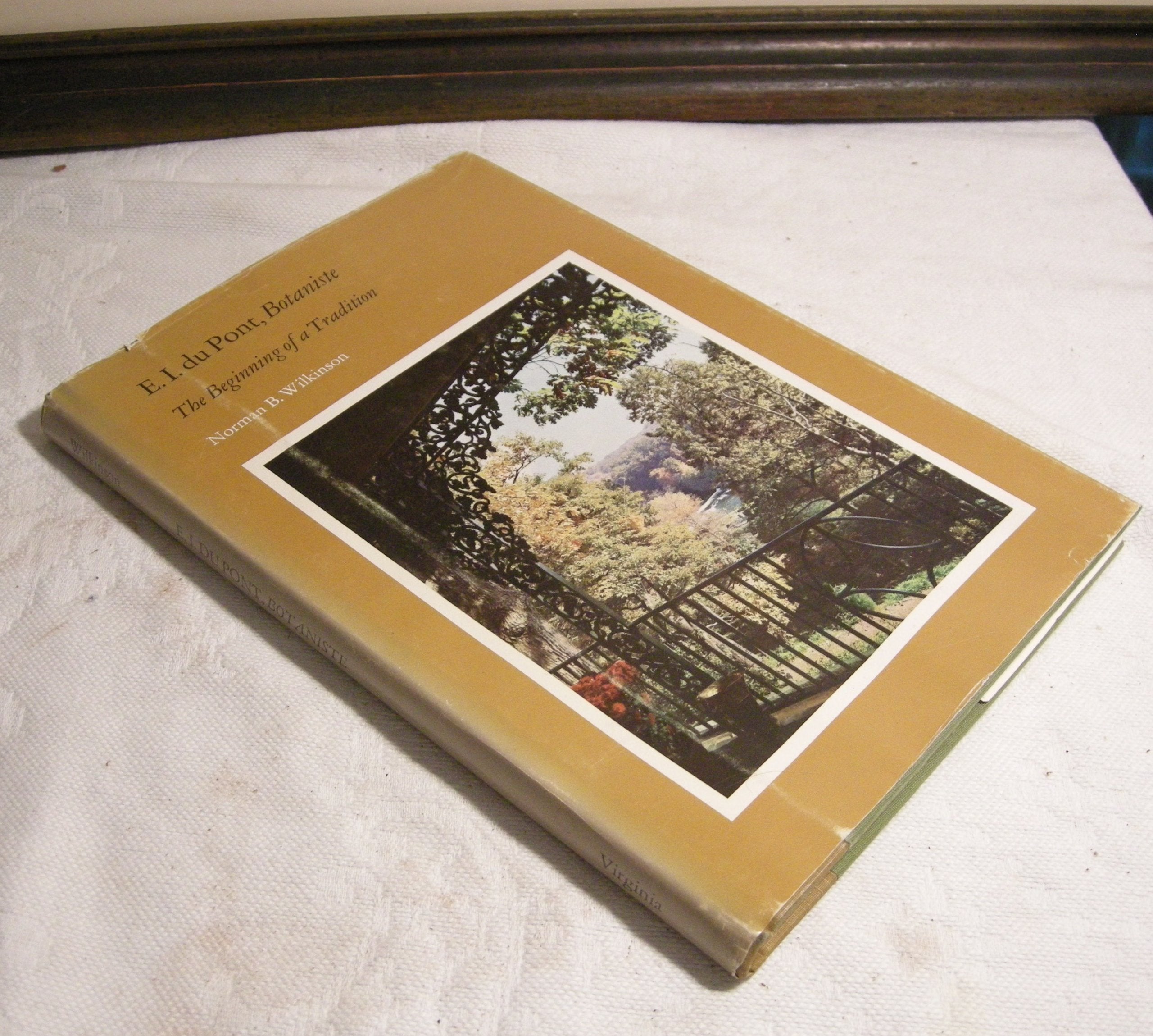 E. I. du Pont, botaniste;: The beginning of a tradition,Used