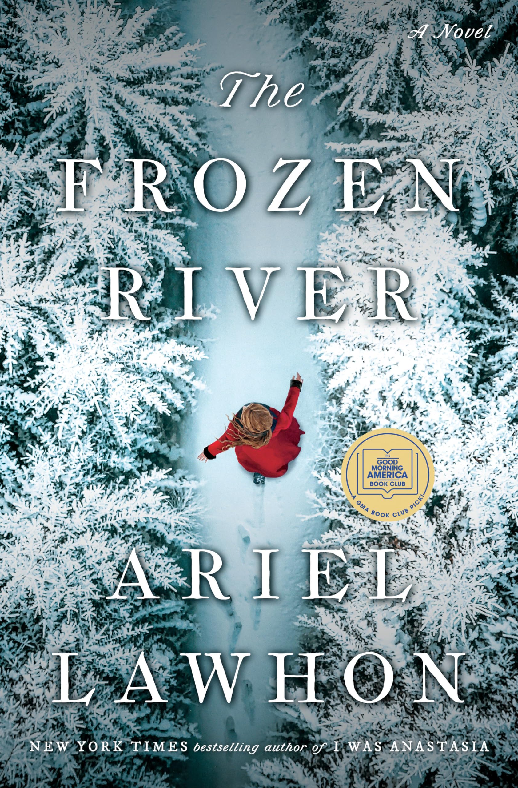 The Frozen River: A Gma Book Club Pick,New