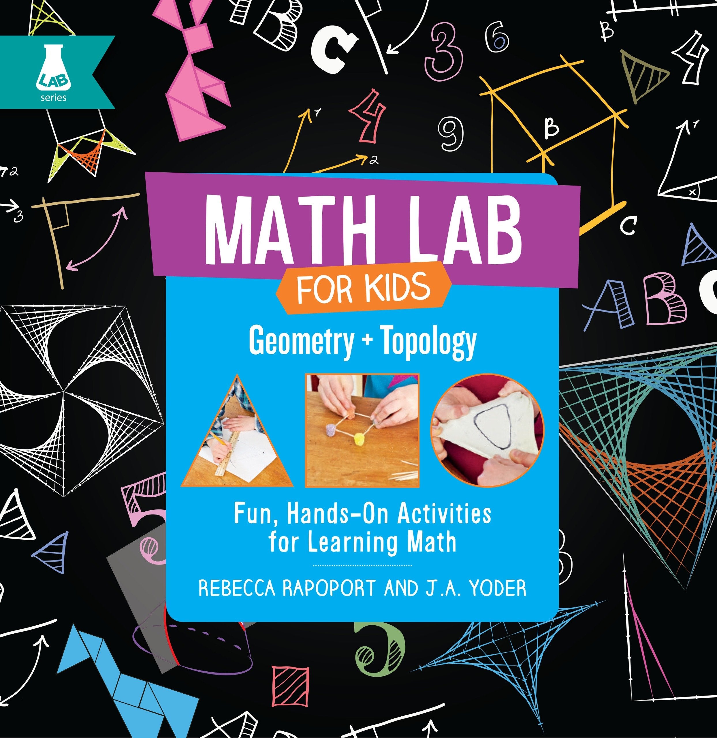Geometry and Topology: Fun, HandsOn Activities for Learning Math (Math Lab for Kids),Used