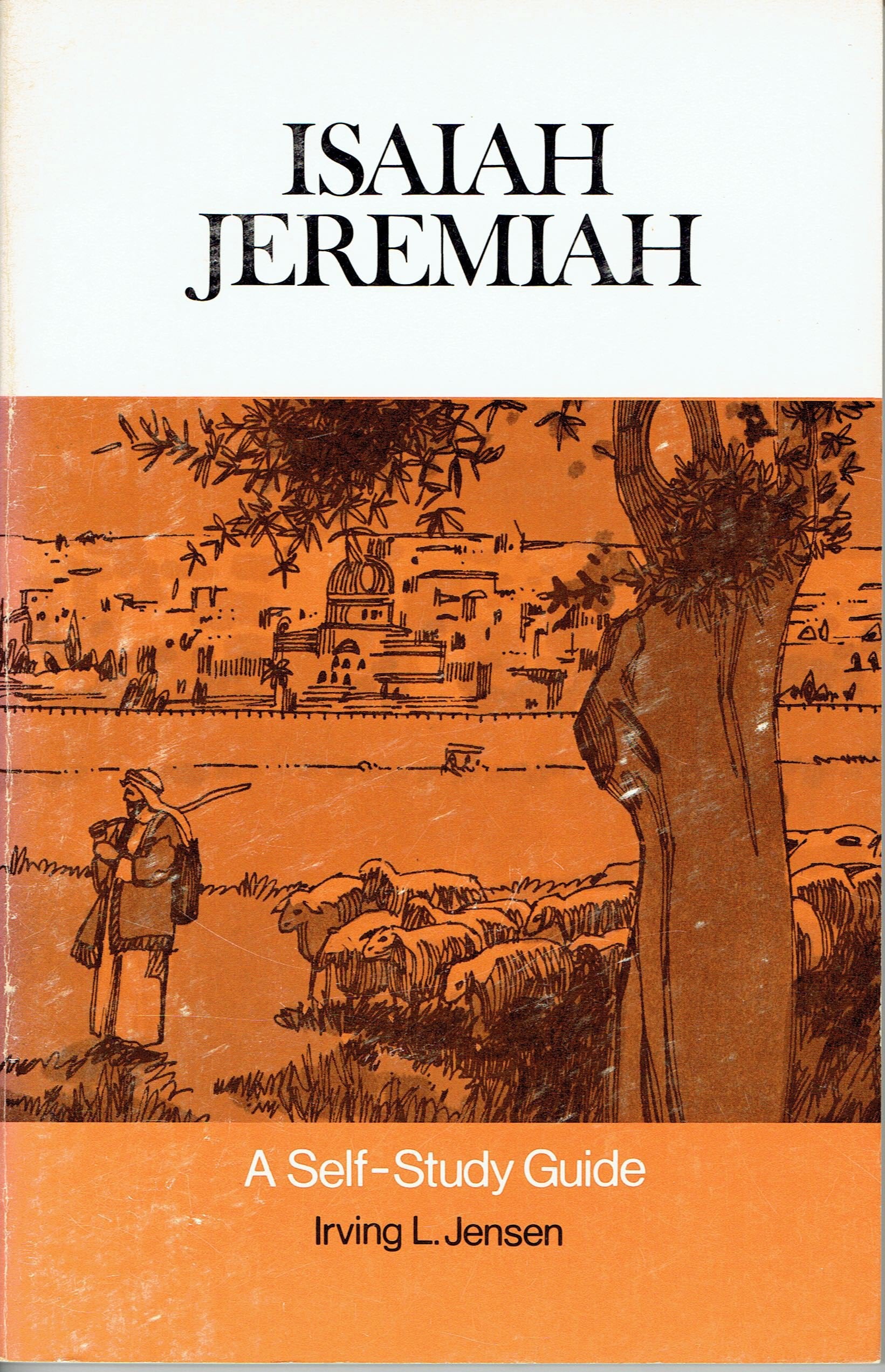 Isaiah  Jeremiah : A SelfStudy Guide,Used