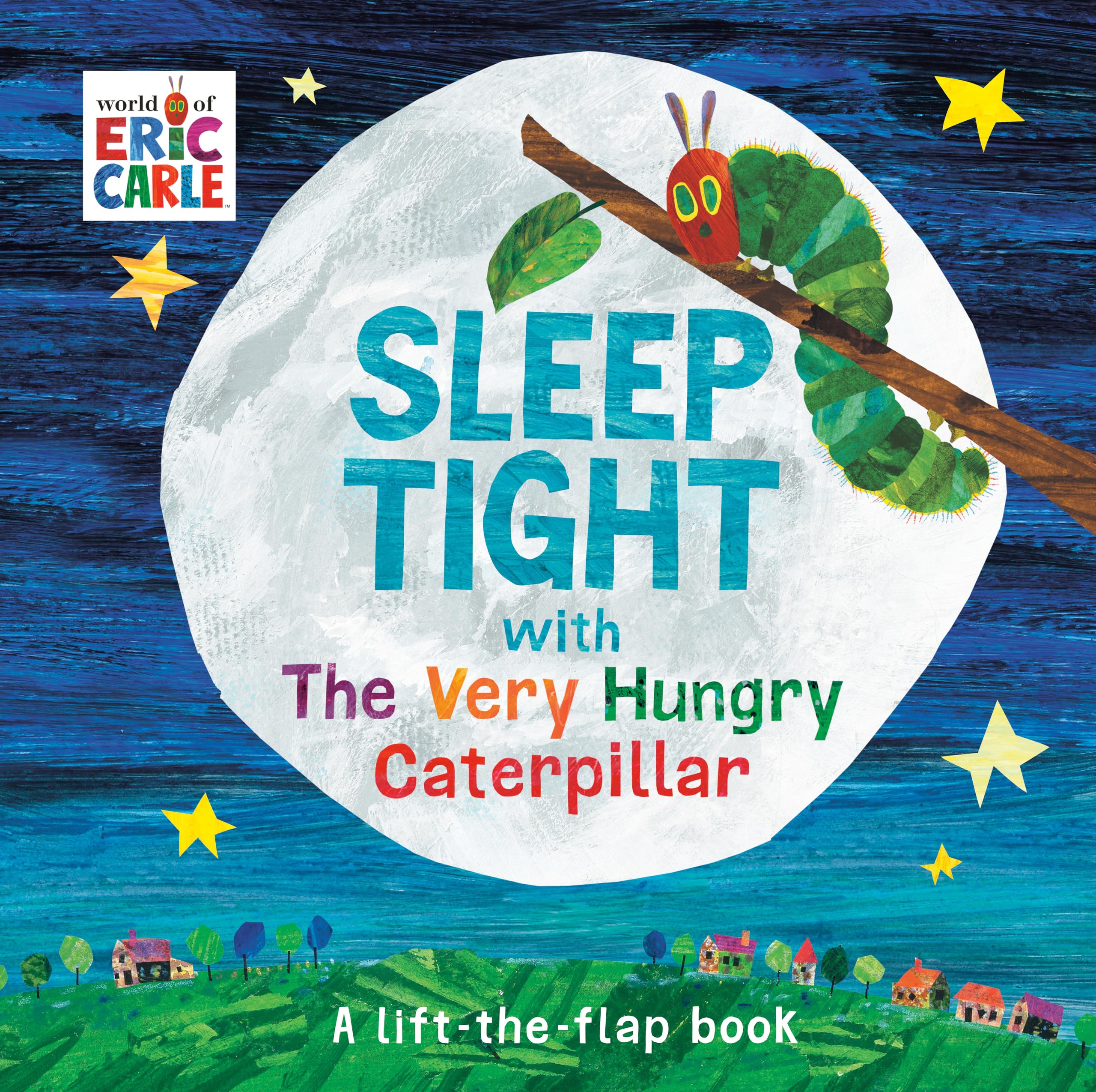 Sleep Tight with The Very Hungry Caterpillar: A LifttheFlap Book (The World of Eric Carle),Used