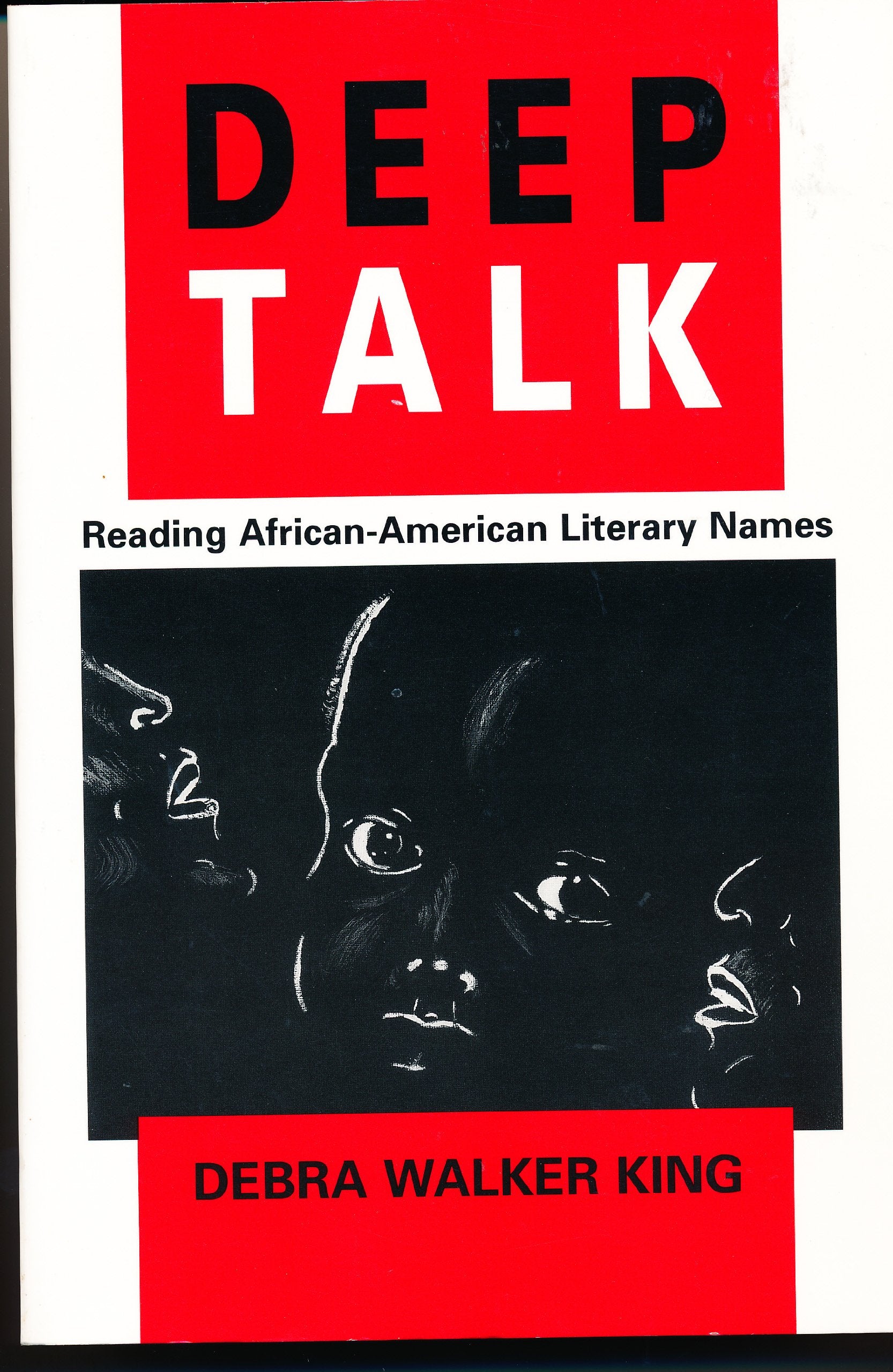 Deep Talk: Reading Africanamerican Literary Names,New