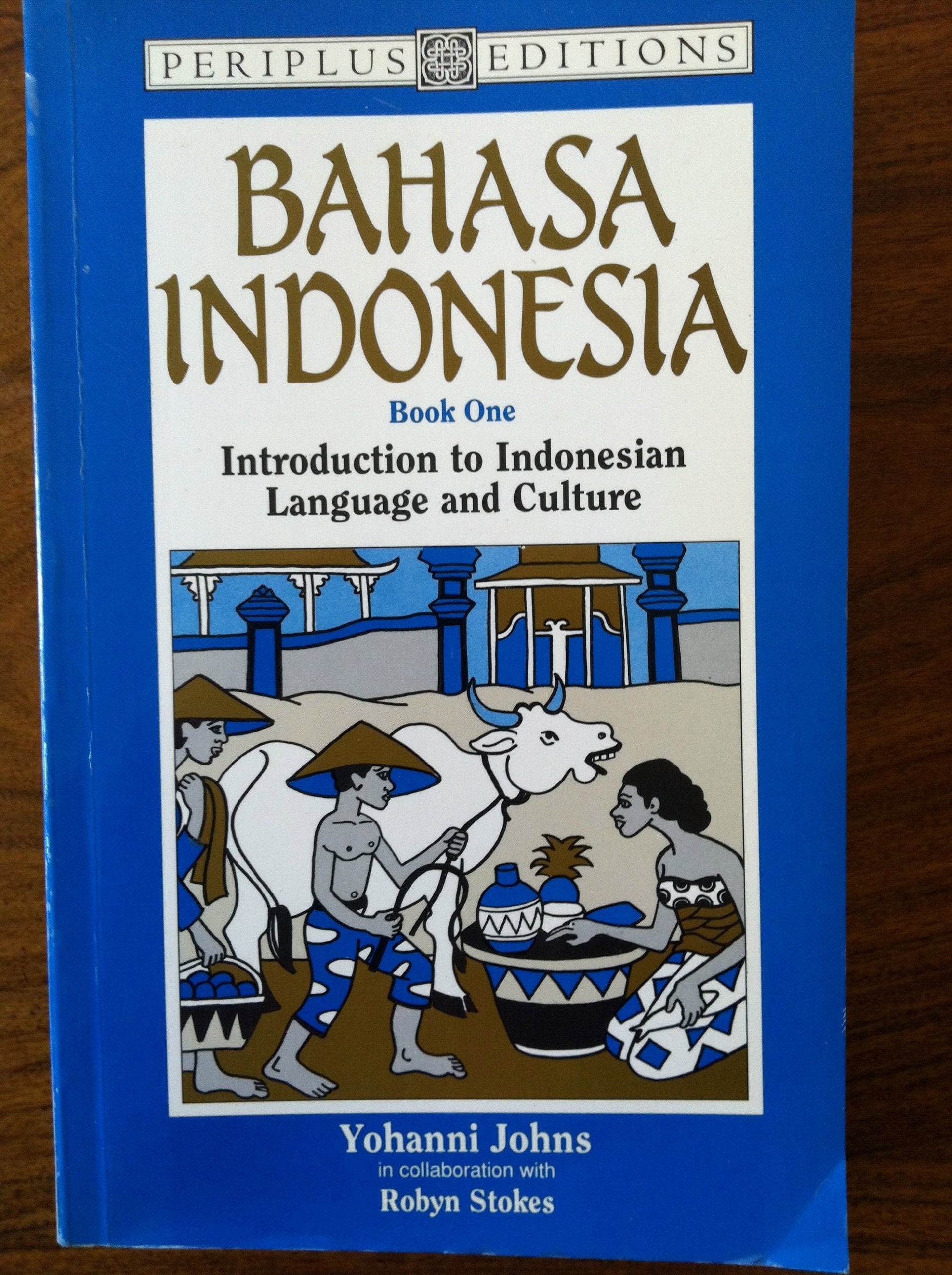 Bahasa Indonesia: Book 1 : Introduction To Indonesian Language And Culture,New