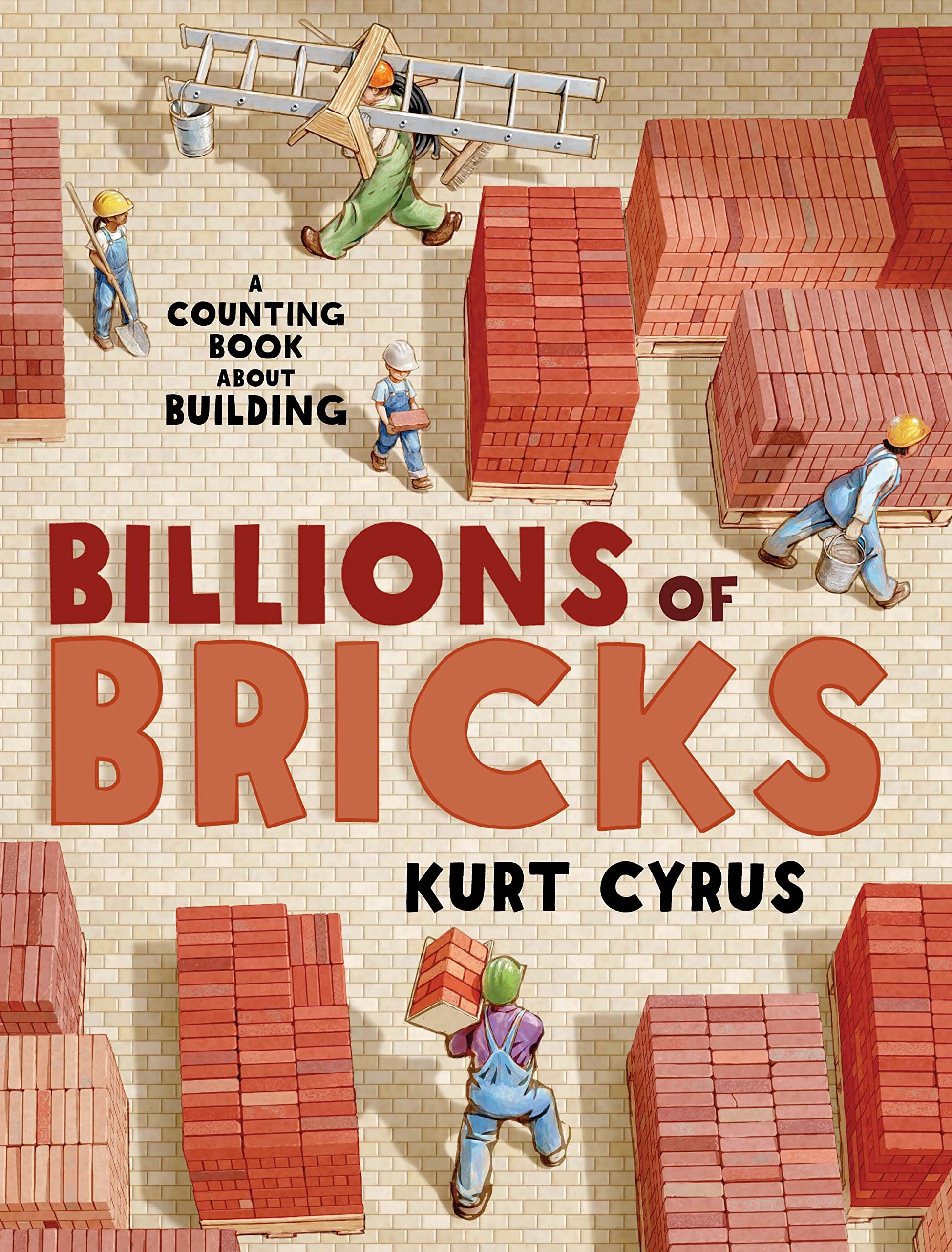 Billions of Bricks: A Counting Book About Building,Used