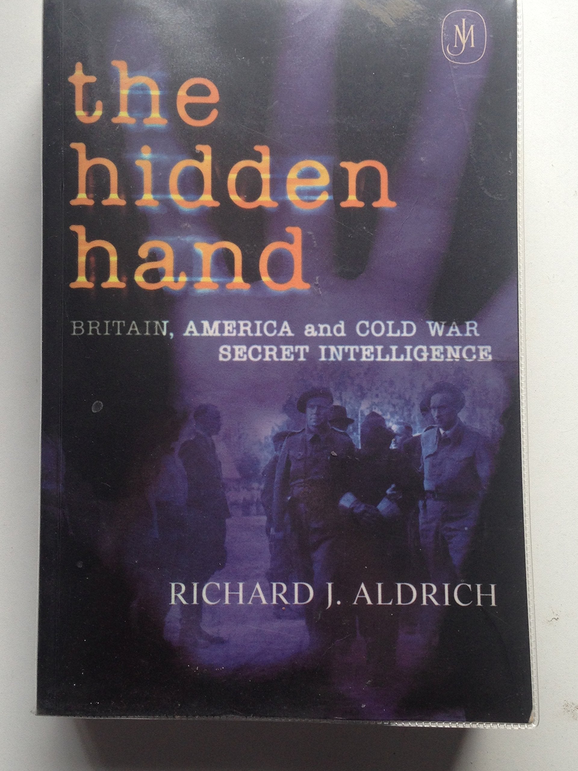 The Hidden Hand: Britain, America, And Cold War Secret Intelligence