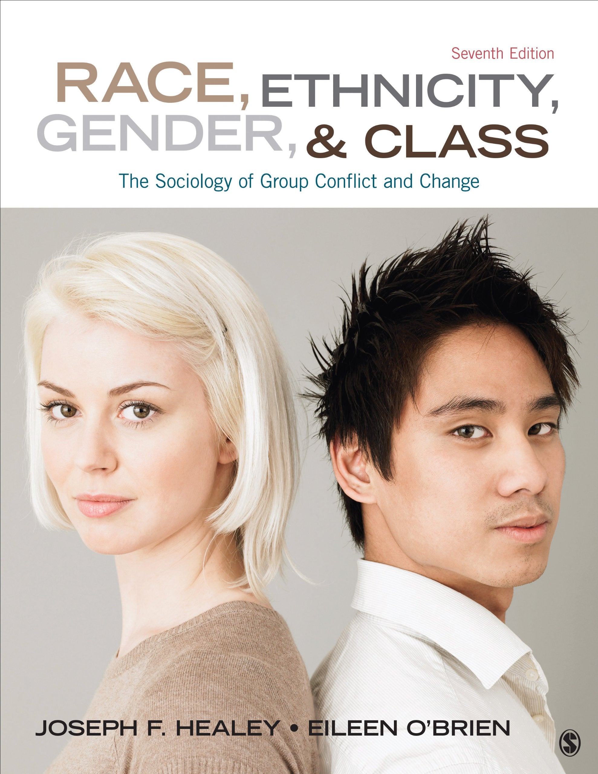 Race, Ethnicity, Gender, and Class: The Sociology of Group Conflict and Change,New