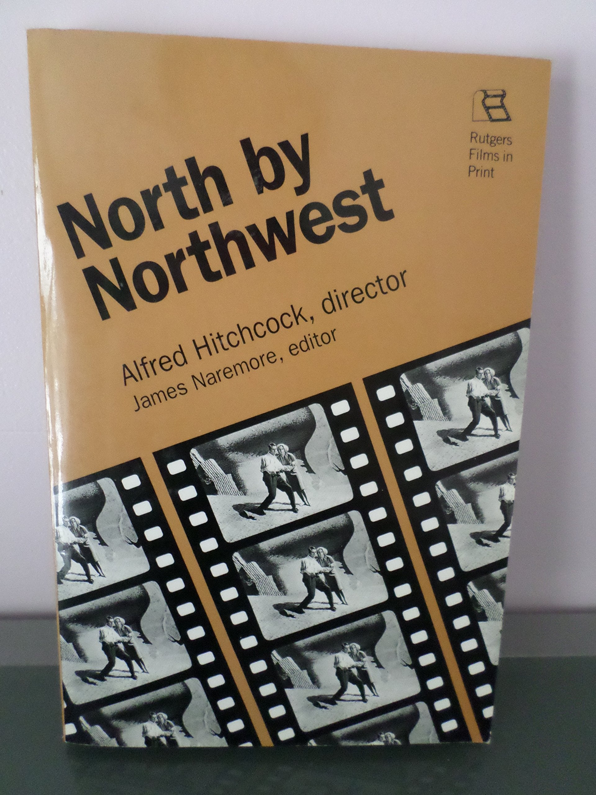 North by Northwest: Alfred Hitchcock, Director (Rutgers Films in Print),New