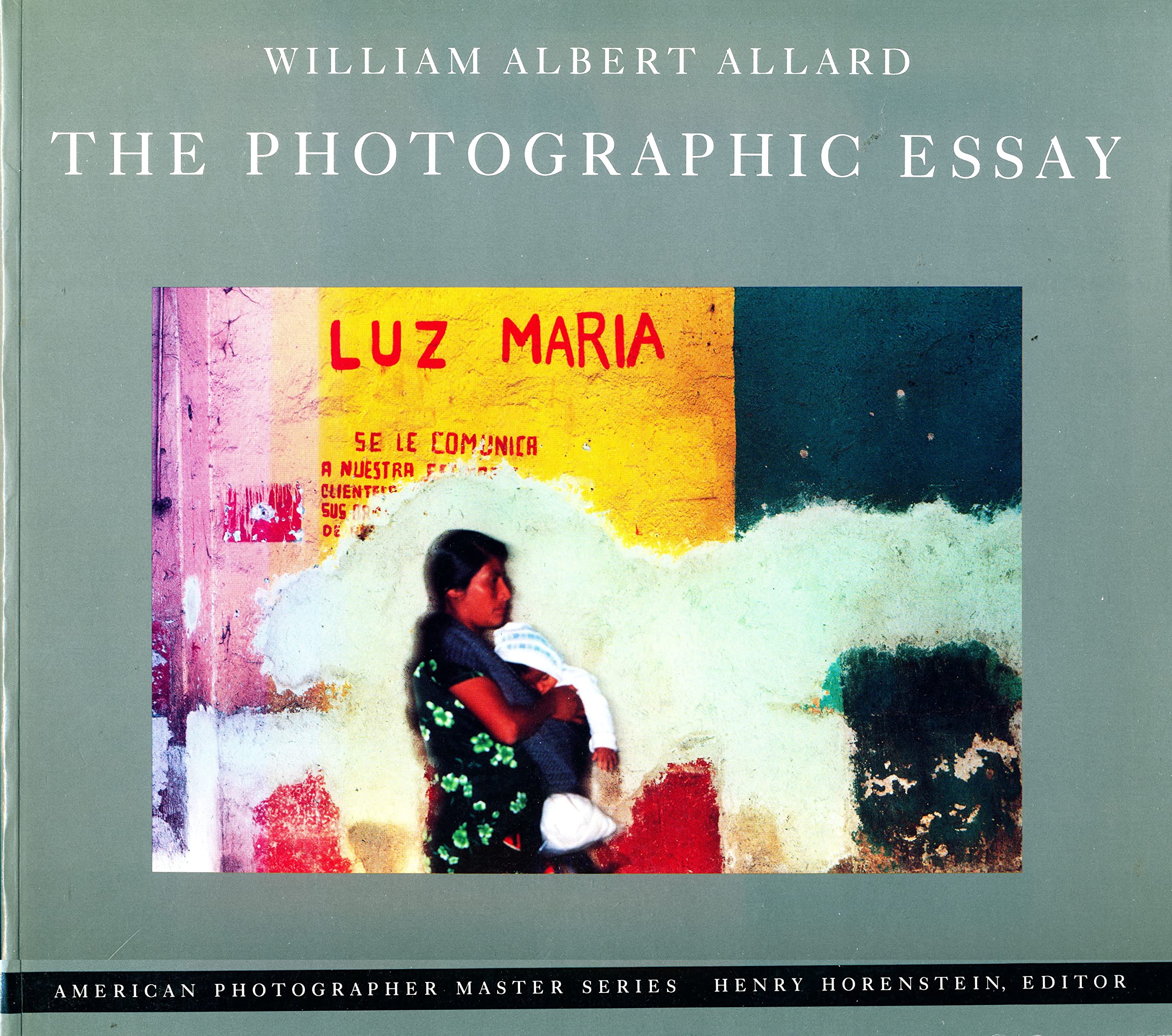 William Albert Allard: The Photographic Essay (American Photographer Master Series),New