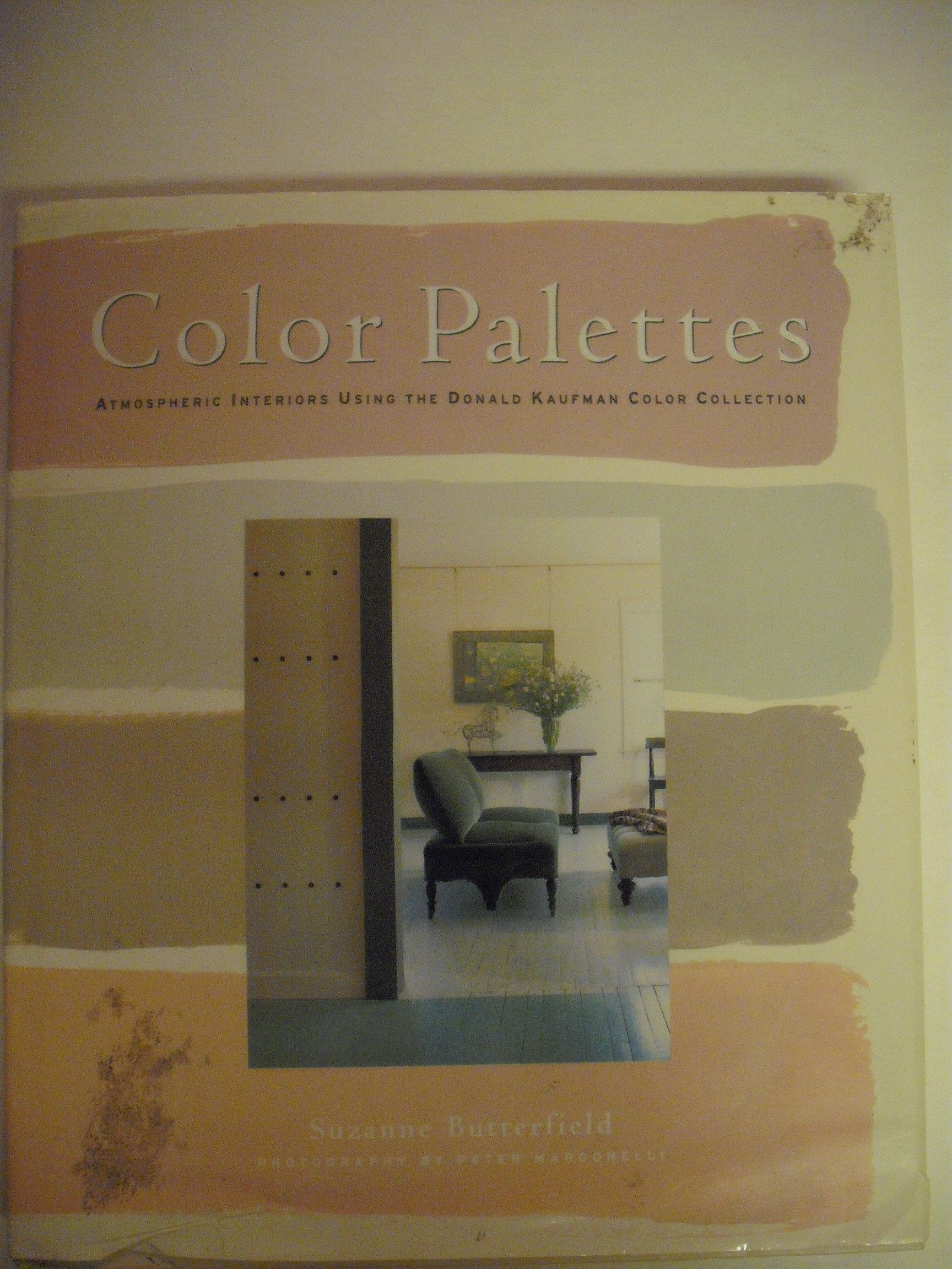 Color Palettes: Atmospheric Interiors Using the Donald Kaufman Color Collection,Used