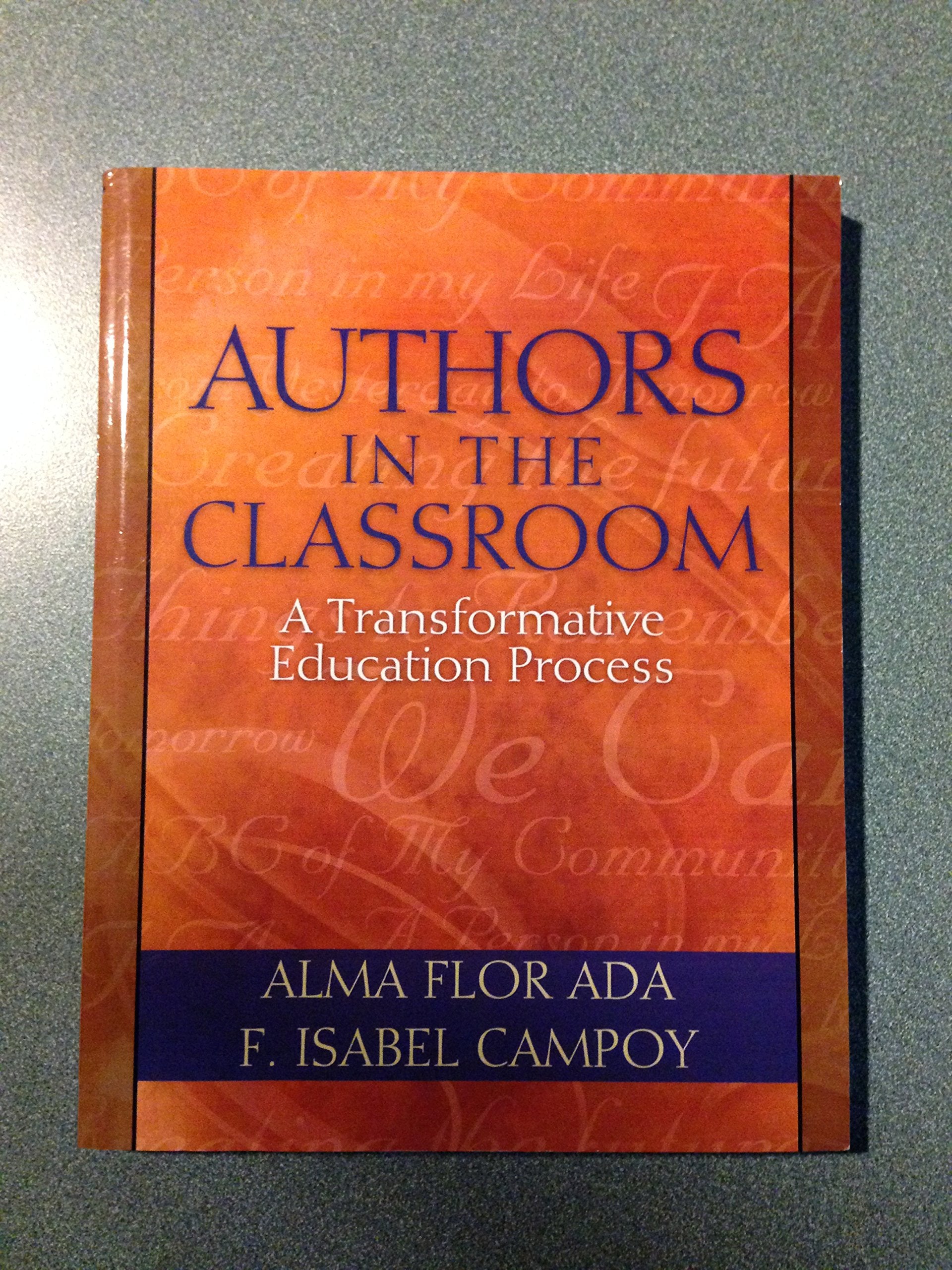 Authors in the Classroom: A Transformative Education Process,Used