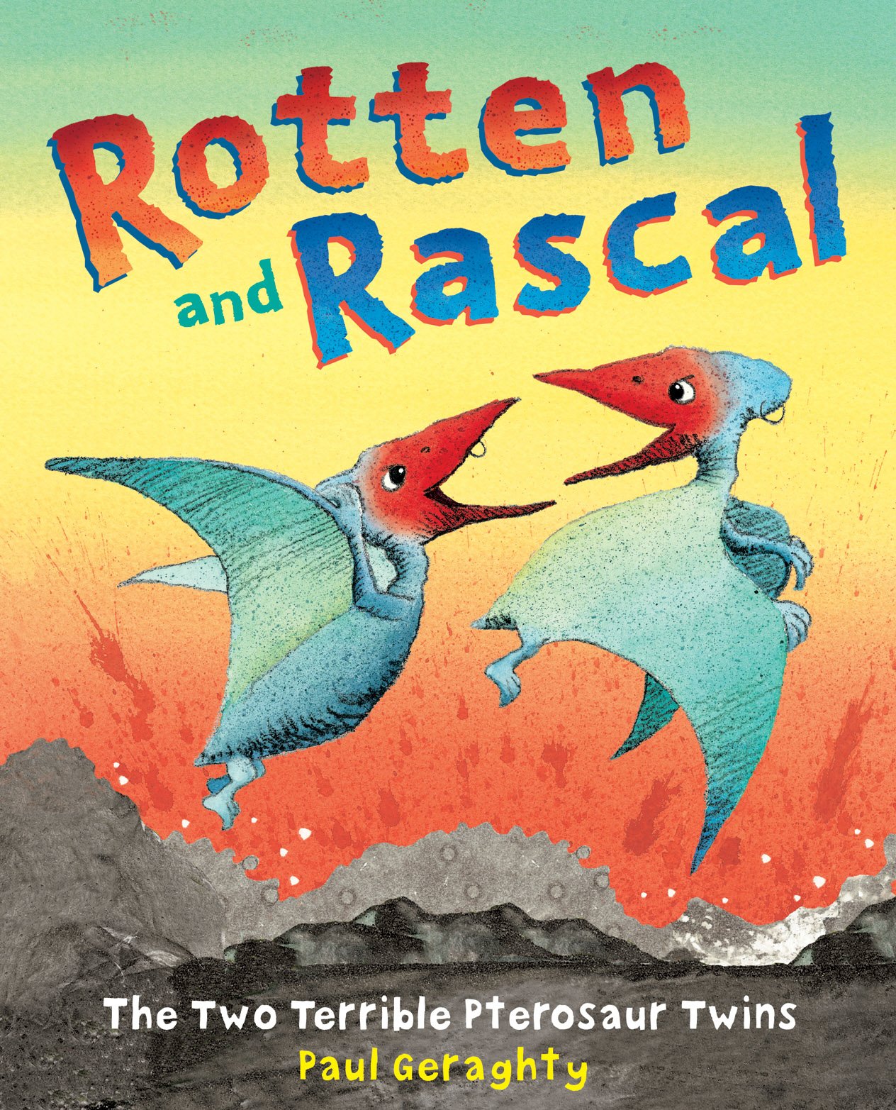 Rotten and Rascal: The Two Terrible Pterosaur Twins,Used