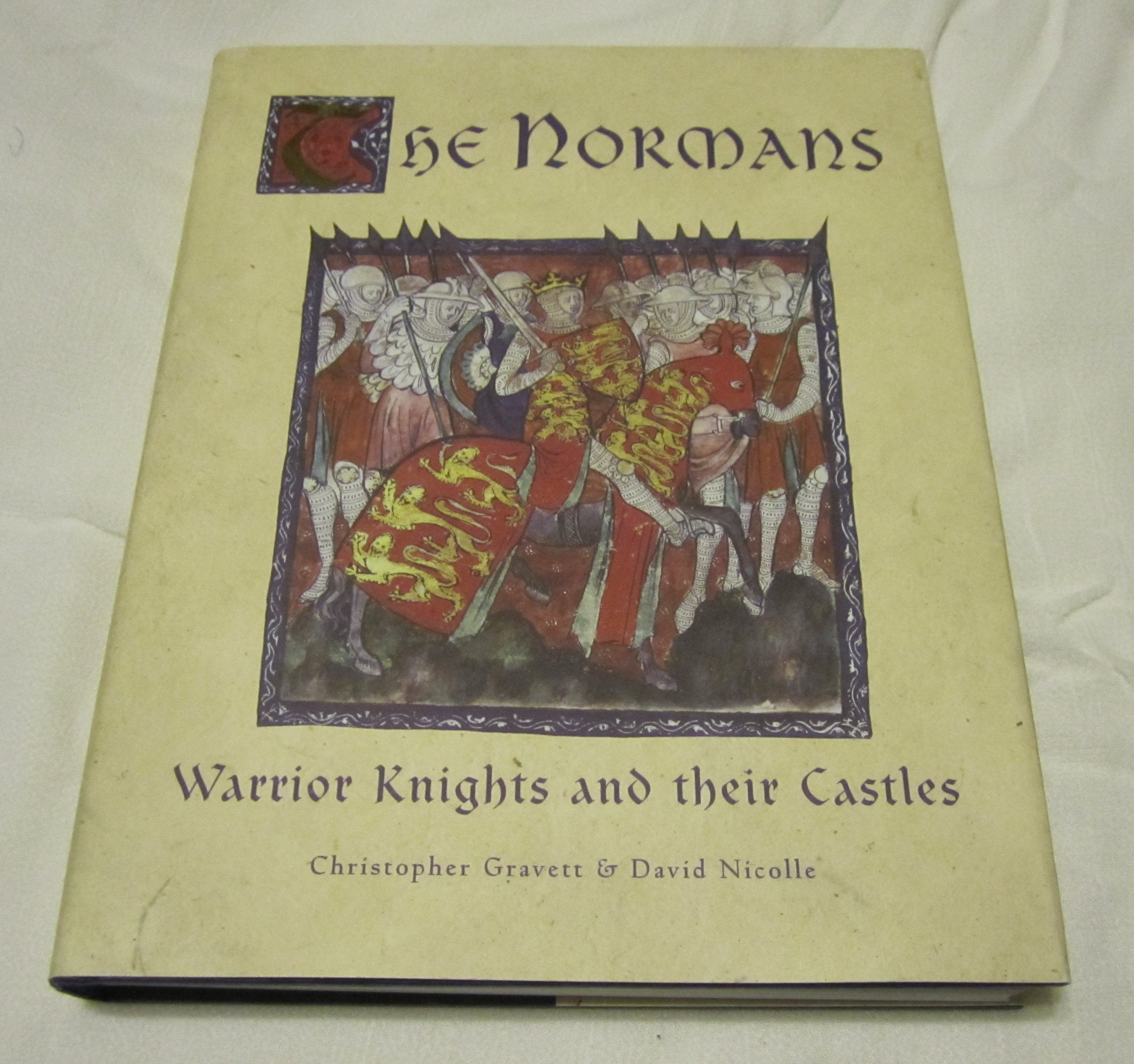 The Normans: Warrior Knights and their Castles (General Military),Used