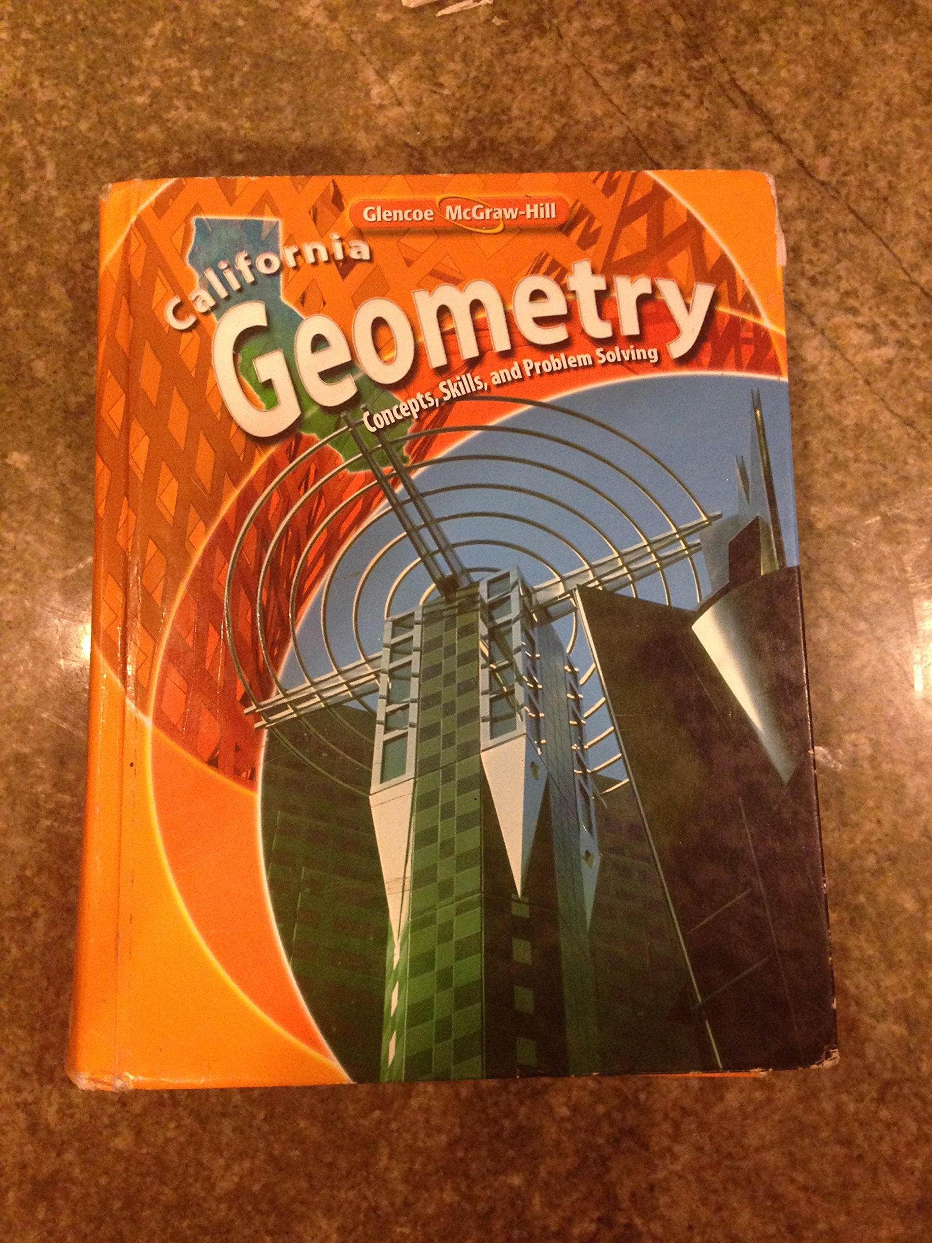 California Geometry: Concepts, Skills, and Problem Solving,Used